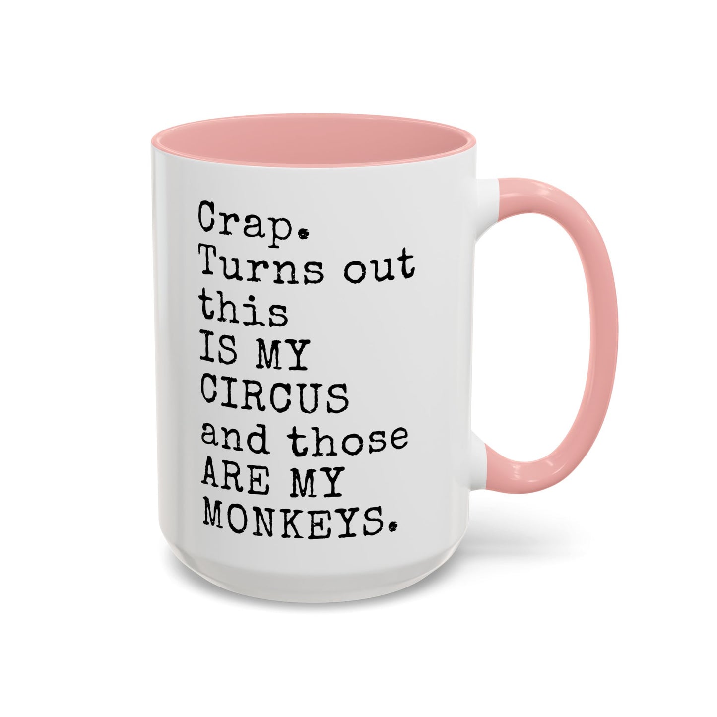 This Is My Circus And Those Are My Monkeys Mug | Funny Chaos Mug | Custom Made Coffee Cup