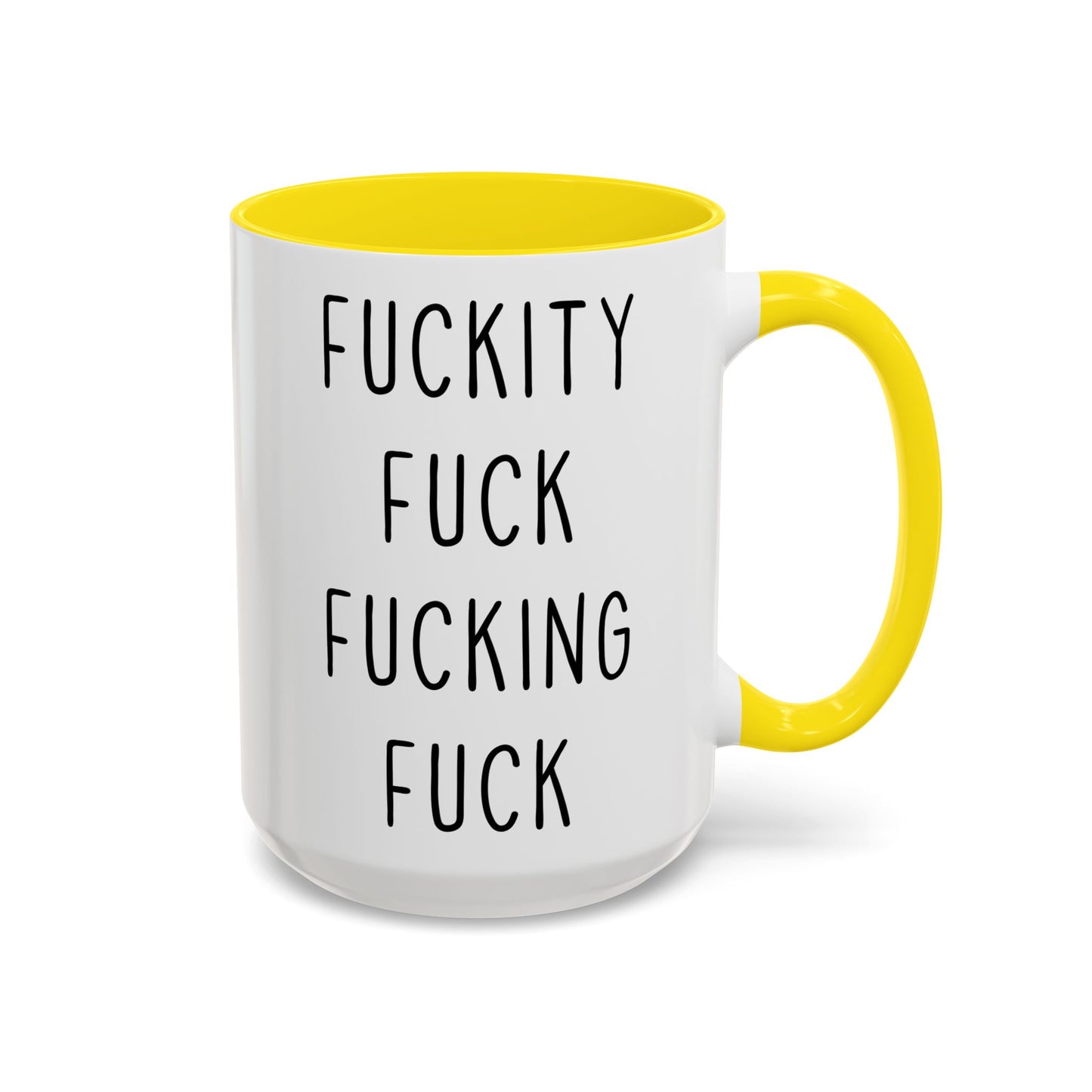 Fuckity Fuck Fucking Fuck Mug – Funny NSFW Coffee Mug | Offensive Adult Humor Gift