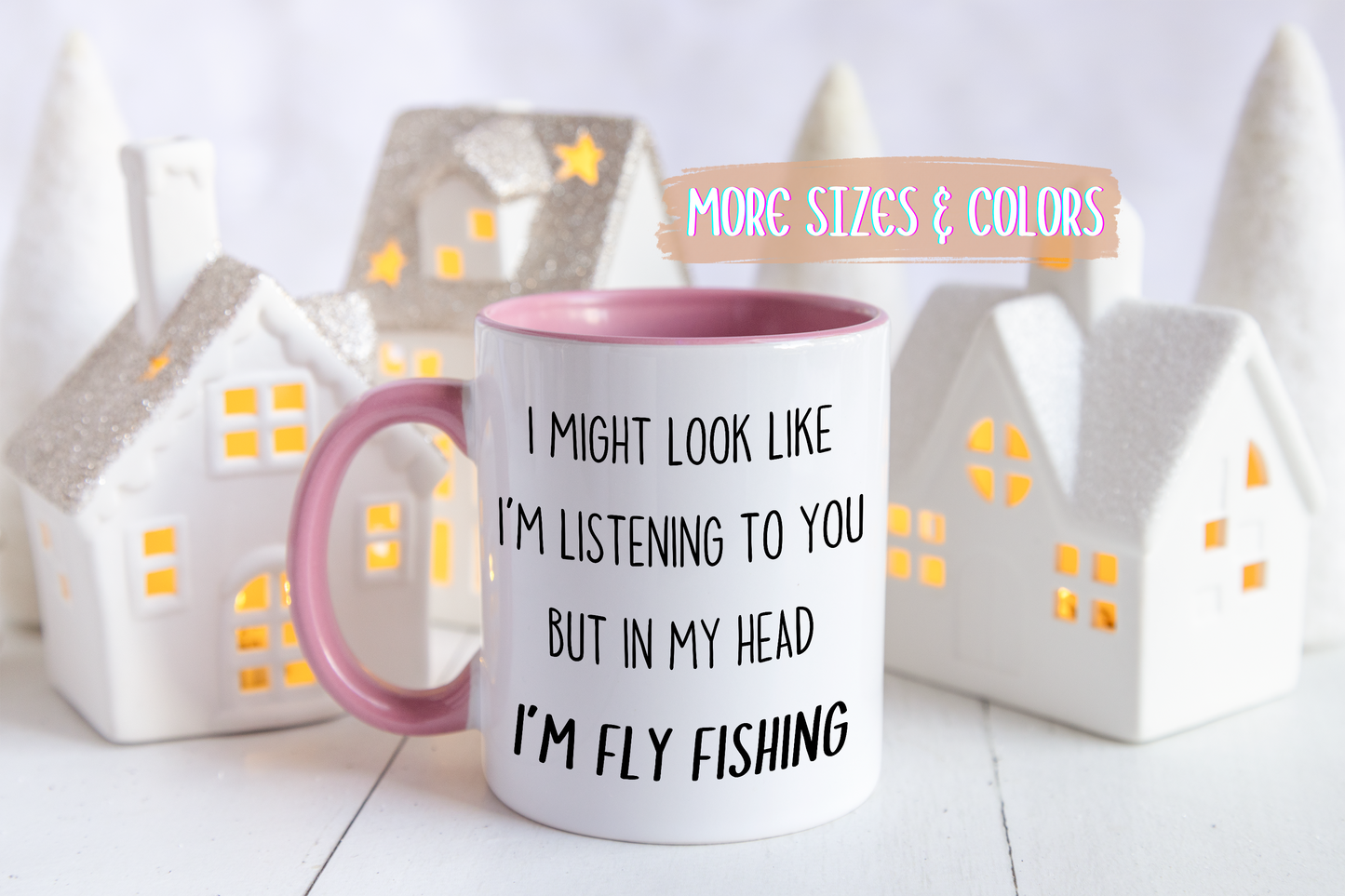 I Might Look Like I’m Listening to You But in My Head I’m Fly Fishing Mug – Funny Fisherman Gift | Custom Made Coffee Cup
