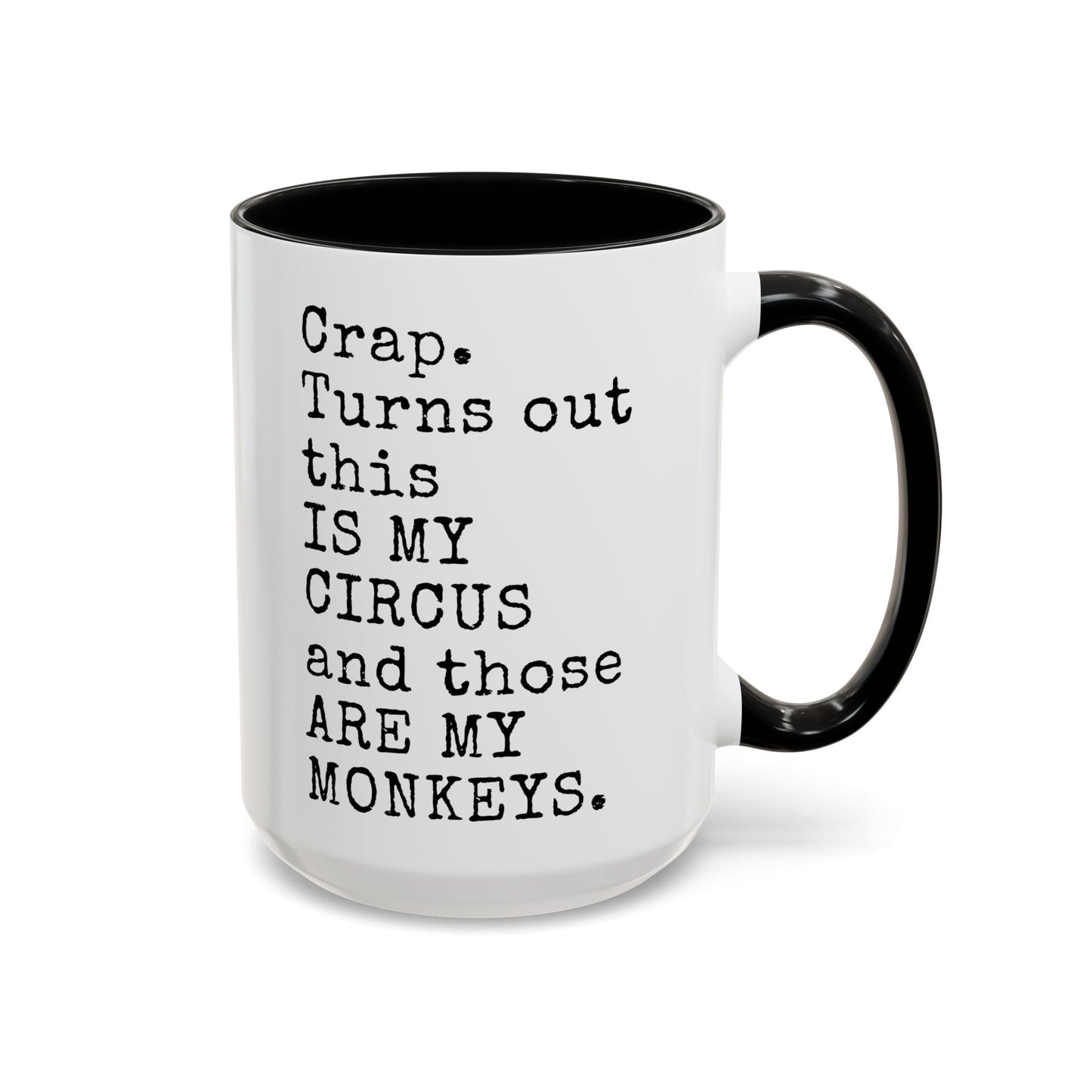 This Is My Circus And Those Are My Monkeys Mug | Funny Chaos Mug | Custom Made Coffee Cup