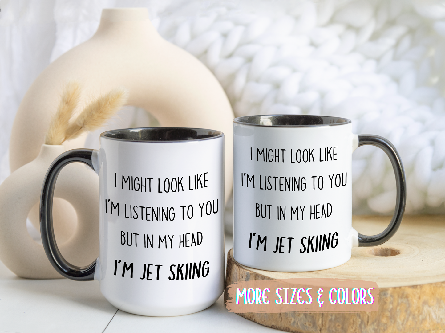 I Might Look Like I’m Listening to You But in My Head I’m Jet Skiing Mug – Funny Jet Ski Lover Gift | Custom Made Coffee Cup