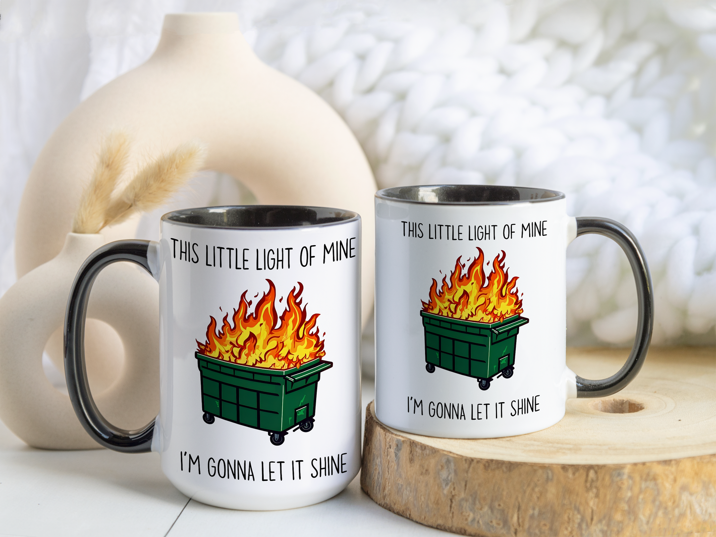 Funny Dumpster Fire Mug – “This Little Light of Mine, I’m Gonna Let It Shine” | Sarcastic Humor Coffee Cup, Chaos & Stress Relief Gift