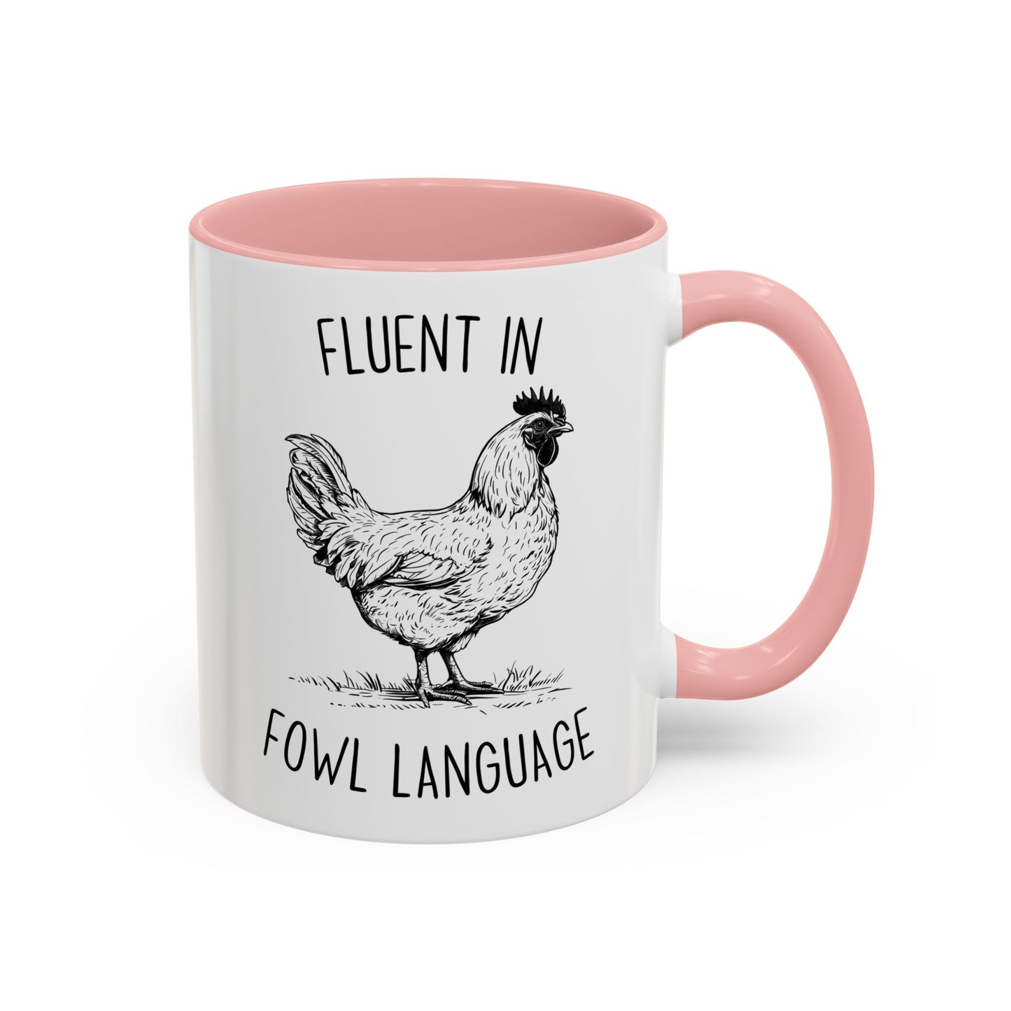 Fluent in Fowl Language Mug | Custom Made Funny Chicken Coffee Cup Gift