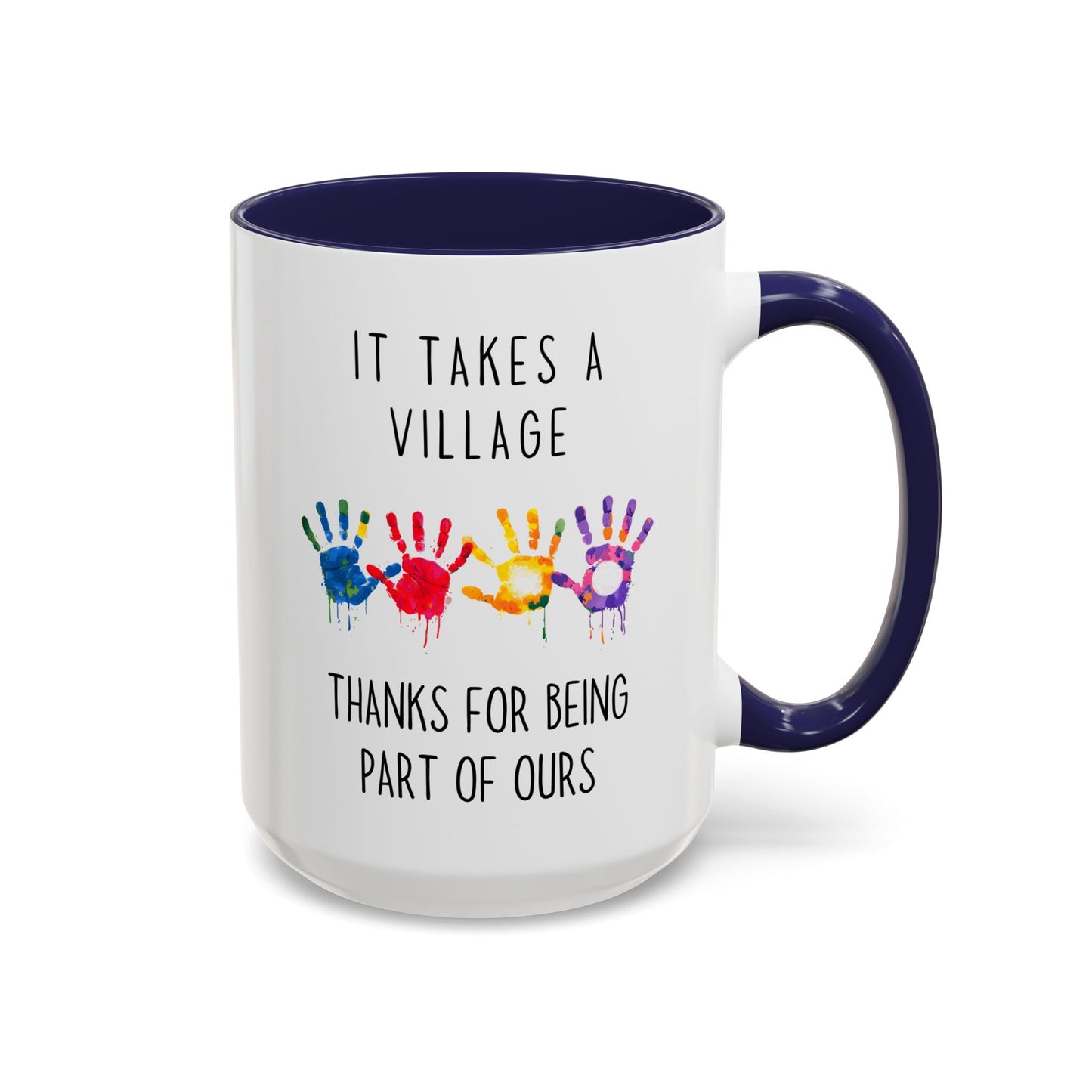 It Takes A Village Mug | Custom Made Thank You Gift | Teacher, Caregiver, or Team Appreciation Coffee Cup