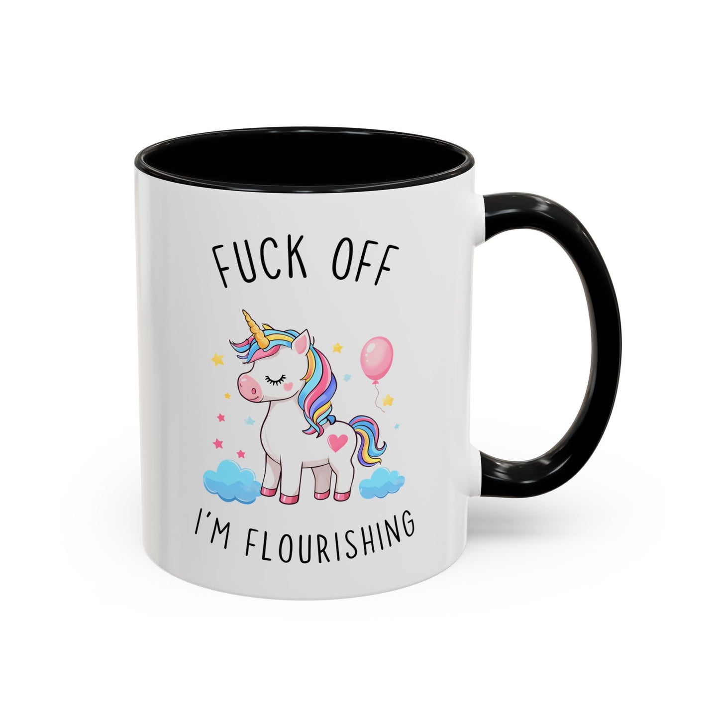 Go Away, I’m Flourishing Mug | Funny Unicorn Coffee Cup | Custom Made Sassy Gift