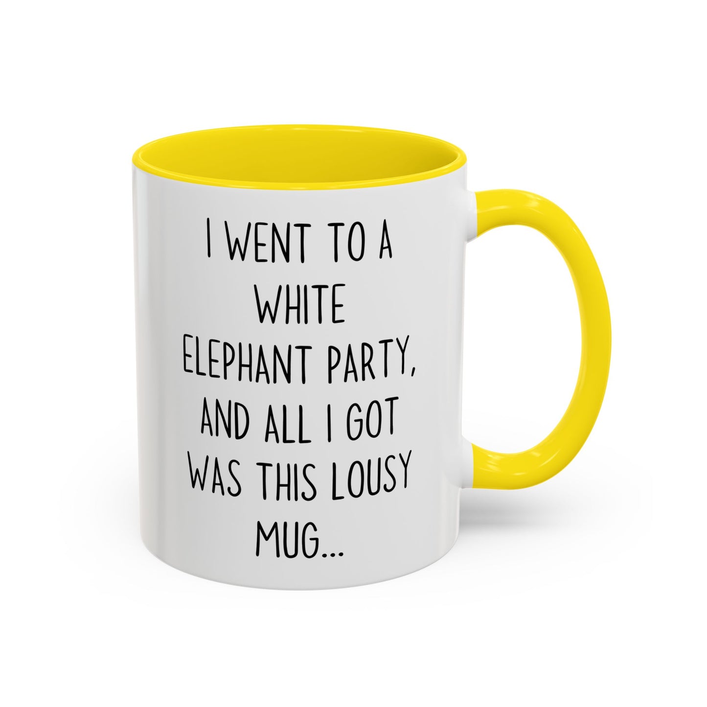 White Elephant Gift Mug | Funny “All I Got Was This Lousy Mug” Custom Made Coffee Cup