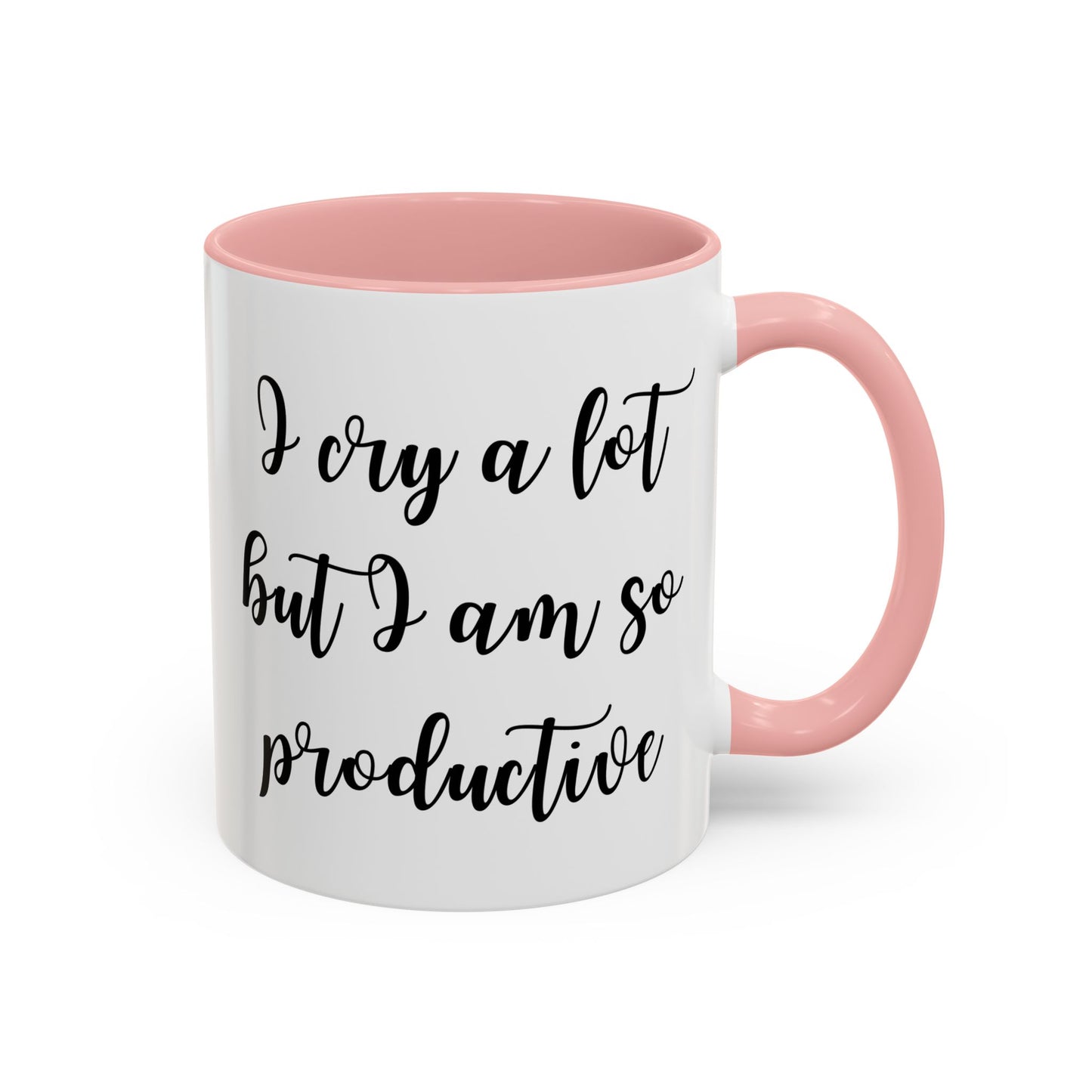 I Cry A Lot But I Am So Productive Mug | Funny Relatable Coffee Cup | Custom Made Mental Health Gift