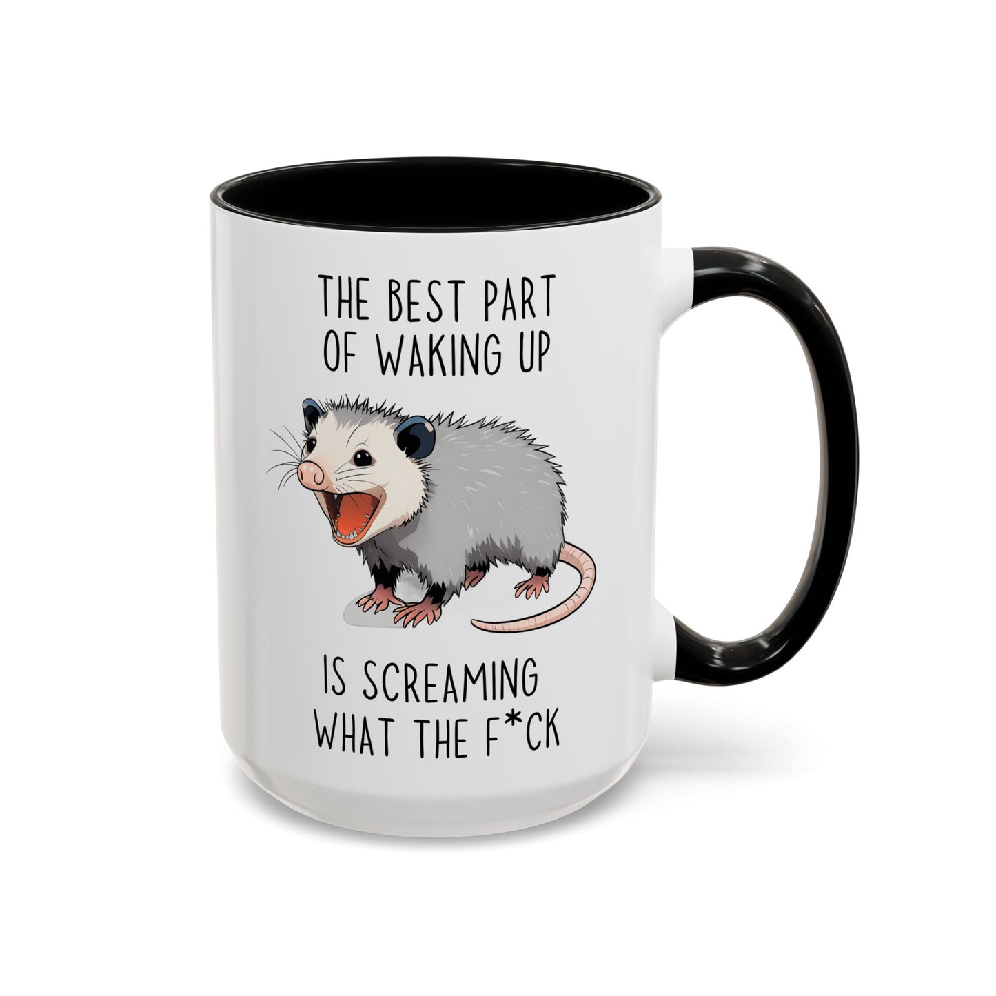 The Best Part of Waking Up Mug | Funny Possum Coffee Cup | Custom Made Morning Humor Mug