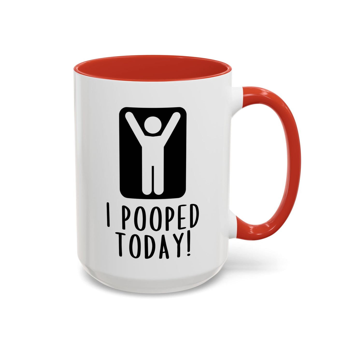 I Pooped Today Mug – Funny Achievement Coffee Cup | Bathroom Humor Gift