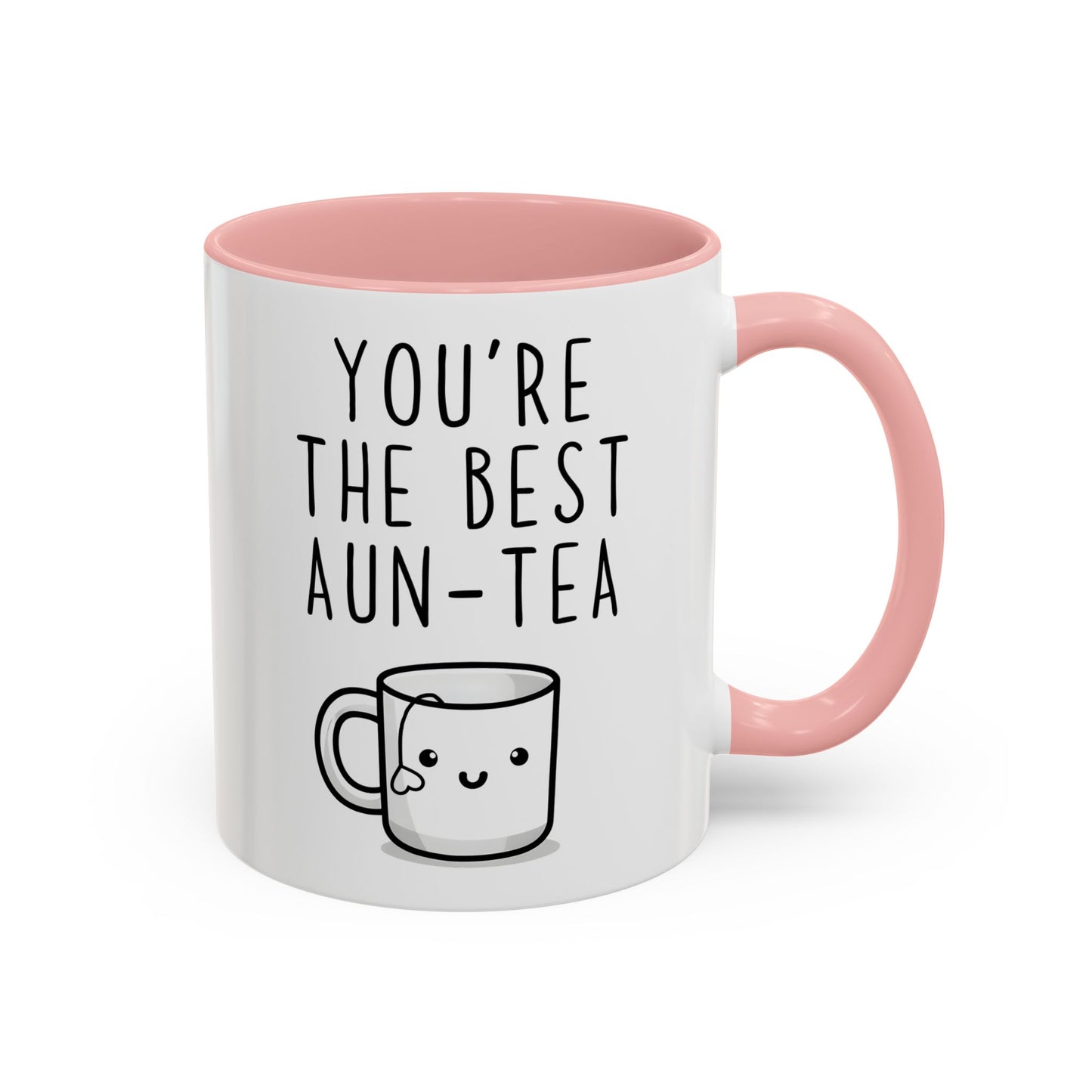 You’re the Best Aun-Tea Mug | Cute Aunt Gift | Custom Made Tea Lover Coffee Cup