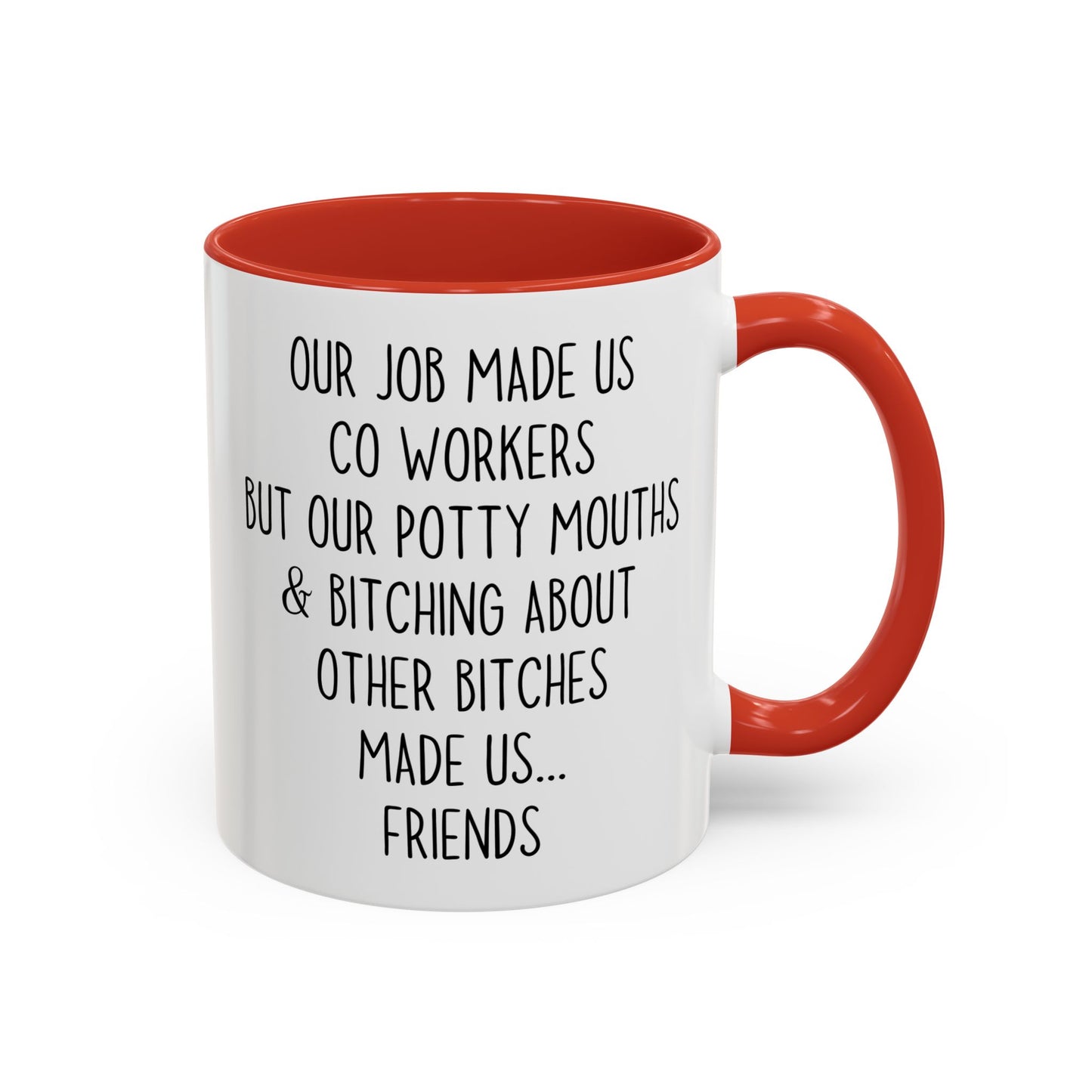 Work Made Us Coworkers But Coffee Made Us Friends Mug | Funny Office Friendship Mug | Custom Made Gift for Coworkers