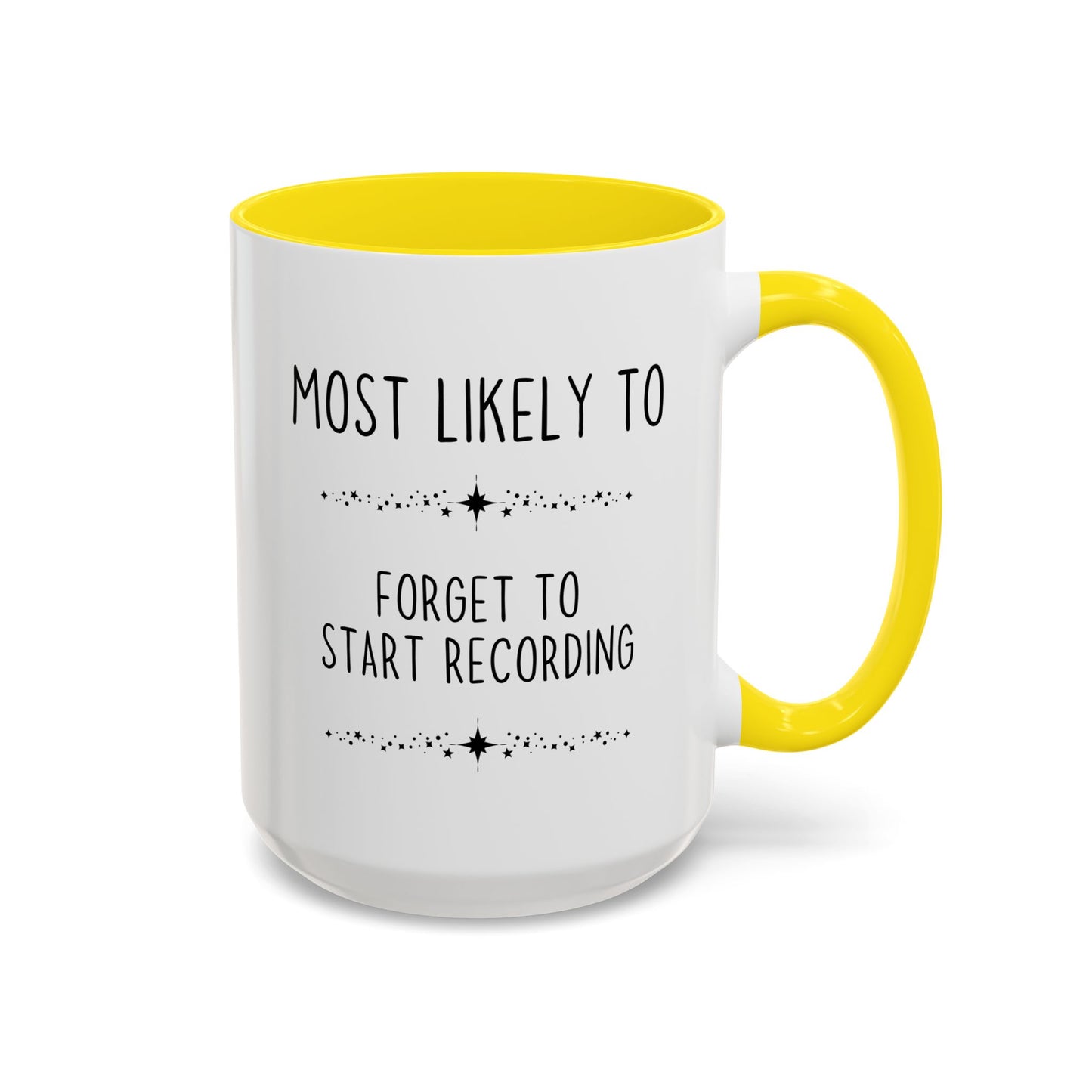 Most Likely To Forget To Start Recording Mug | Funny Work From Home Coffee Cup | Custom Made Coworker Gift