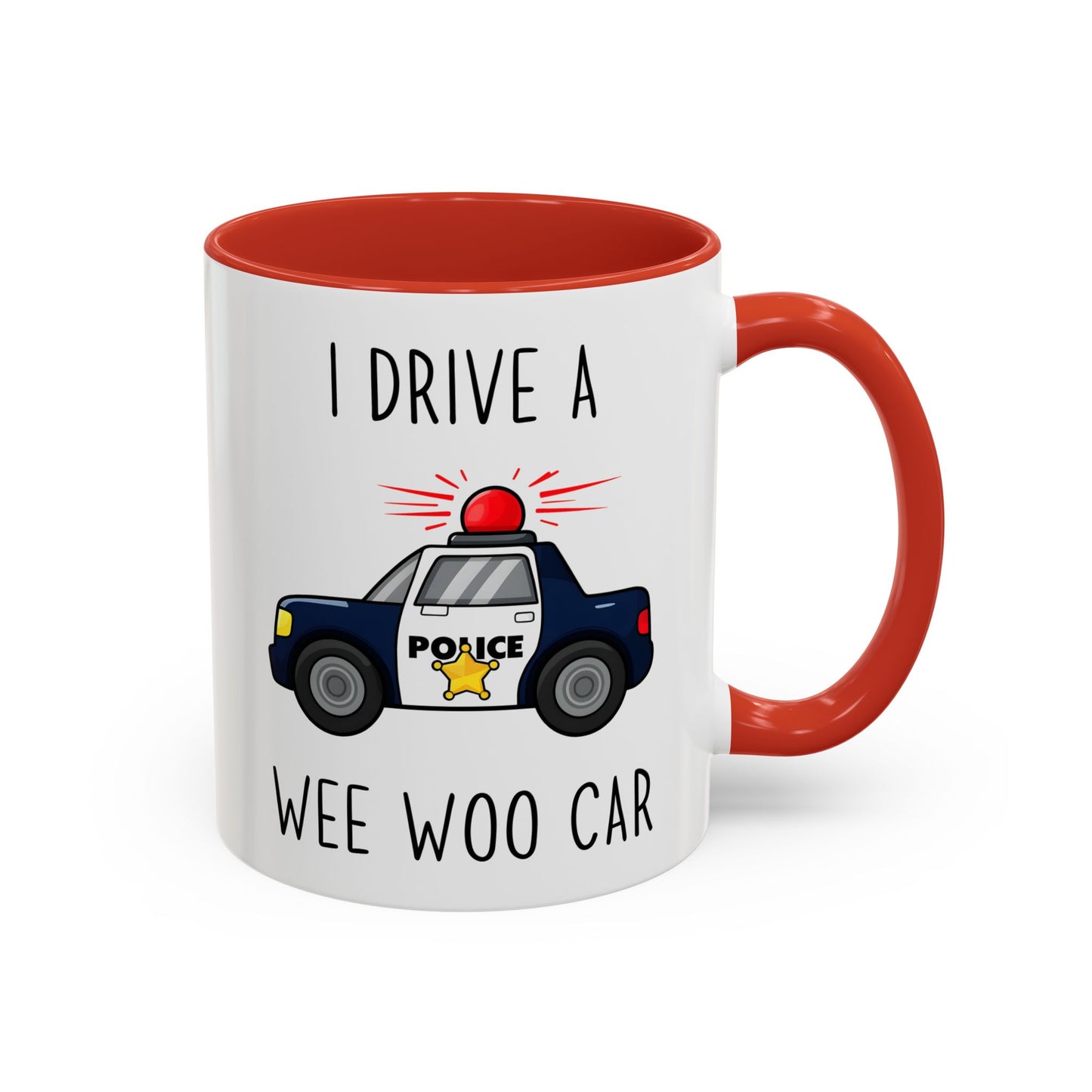 I Drive a Wee Woo Car Mug | Funny Police Officer Custom Made Coffee Cup
