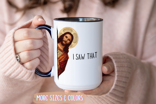 I Saw That Mug – Funny Jesus Mug | Custom Made Coffee Cup for Christians & Faith Lovers