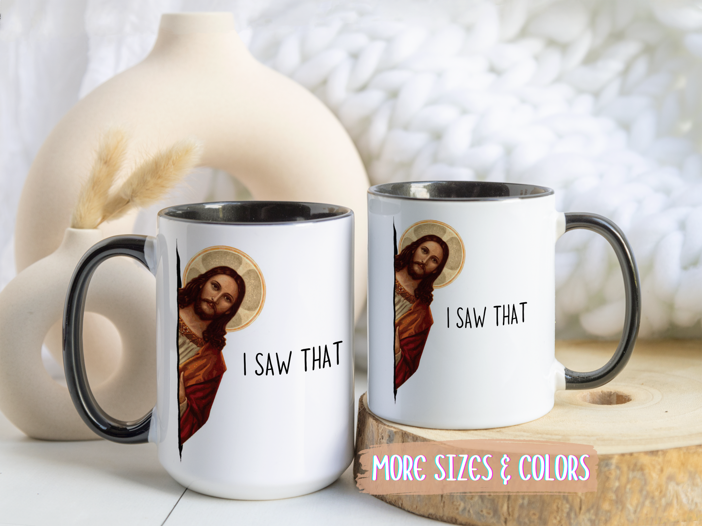 I Saw That Mug – Funny Jesus Mug | Custom Made Coffee Cup for Christians & Faith Lovers