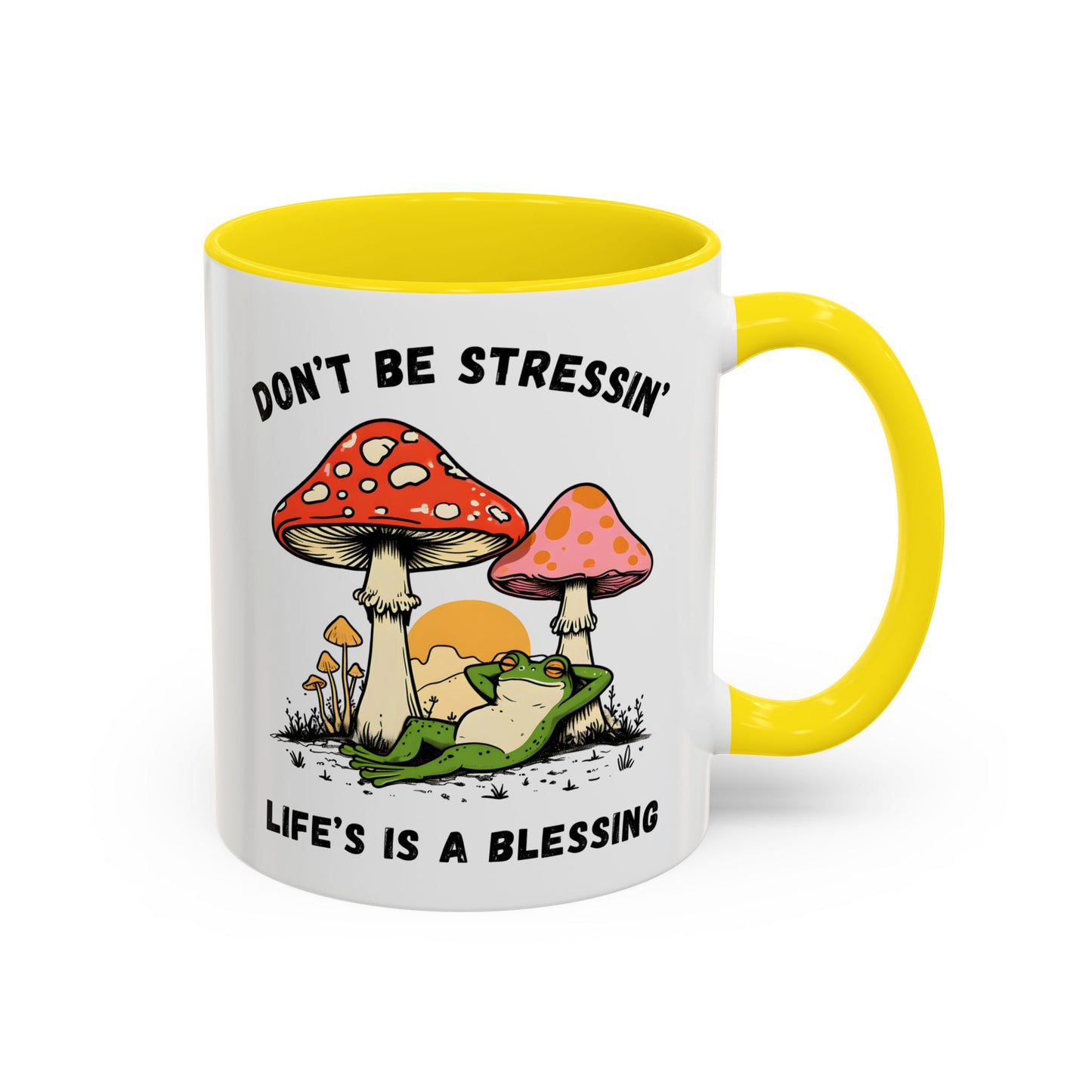 Don’t Be Stressin’ Life’s a Blessing Mug | Funny Frog Mug | Custom Made Relaxing Coffee Cup
