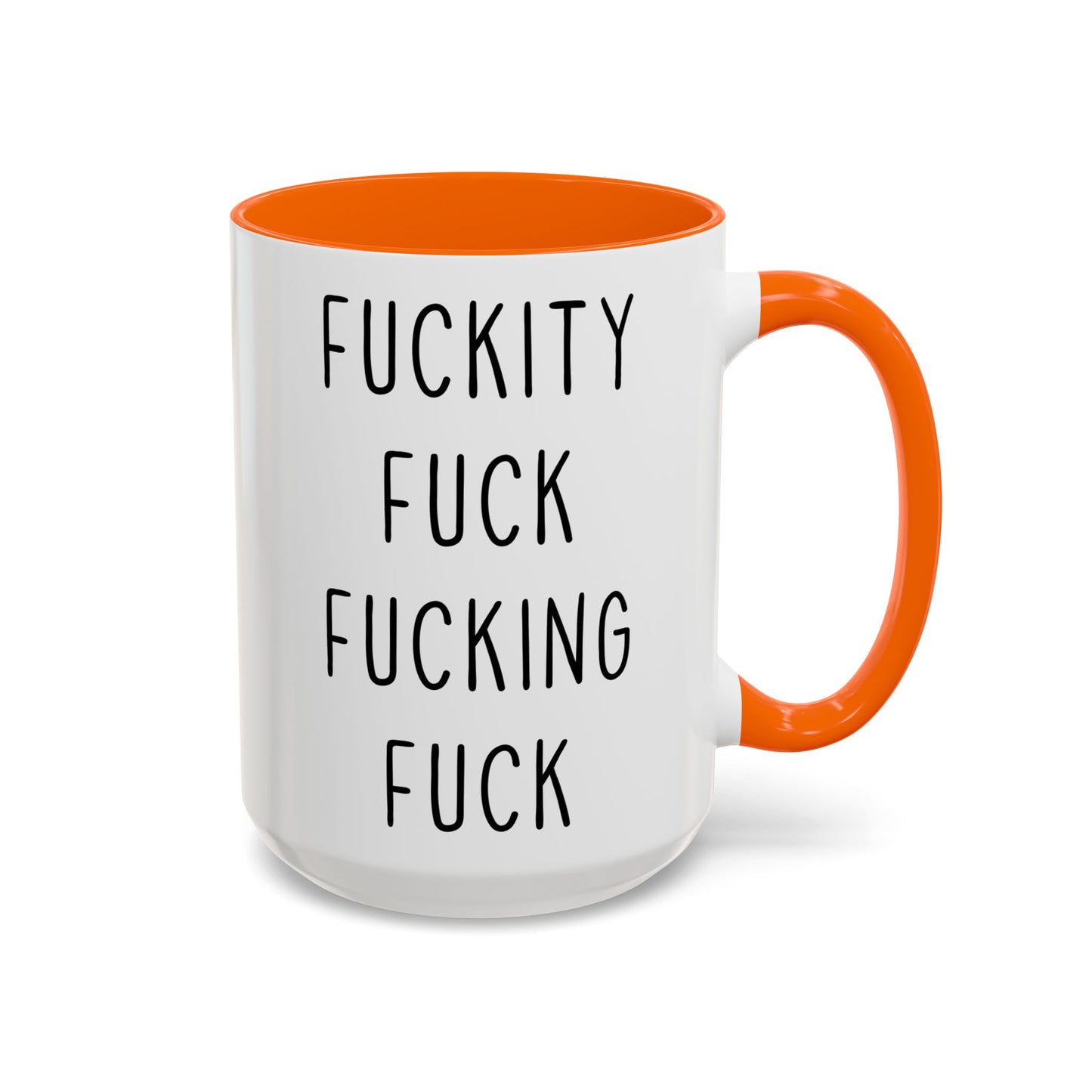Fuckity Fuck Fucking Fuck Mug – Funny NSFW Coffee Mug | Offensive Adult Humor Gift