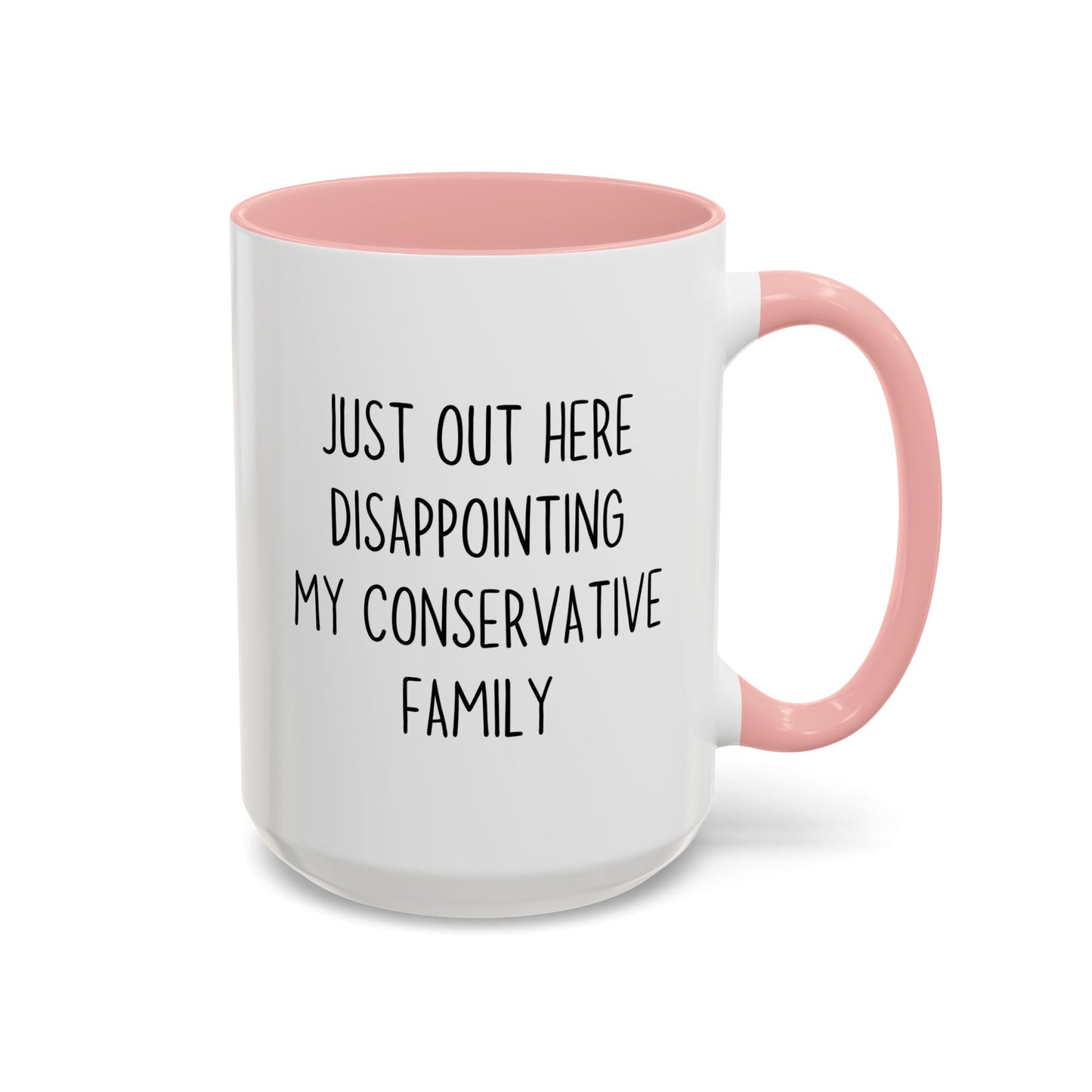 Just Out Here Disappointing My Traditional Family Mug | Funny Relatable Coffee Cup | Custom Made Gift
