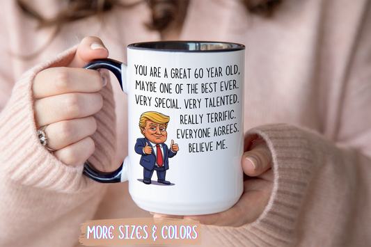 Funny 60th Birthday Mug – “You’re a Great 60 Year Old” Custom Made Coffee Cup | Humor Gift for Men or Women