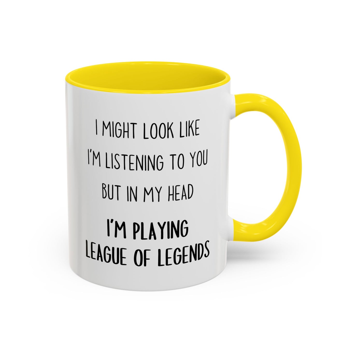 I Might Look Like I’m Listening to You But in My Head I’m Playing League of Legends Mug – Funny Gamer Gift | Custom Made Coffee Cup
