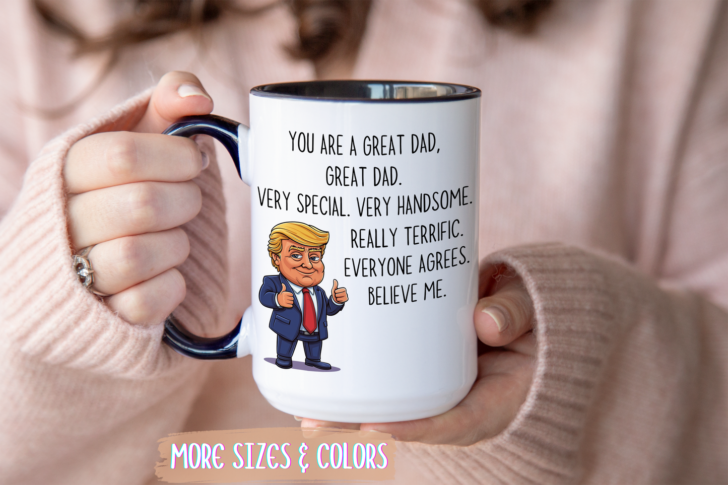 Funny Dad Mug – “You Are a Great Dad” Custom Made Coffee Cup | Father’s Day or Birthday Gift for Dad