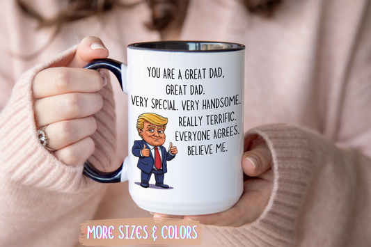 Funny Dad Mug – “You Are a Great Dad” Custom Made Coffee Cup | Father’s Day or Birthday Gift for Dad