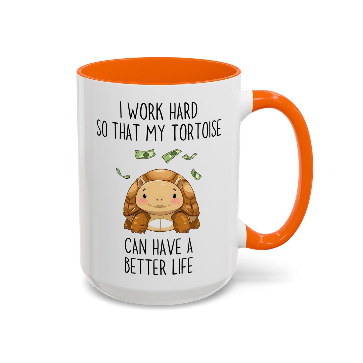 I Work Hard So My Tortoise Can Have a Better Life Mug | Funny Tortoise Lover Gift | Cute Custom Made Pet Coffee Cup