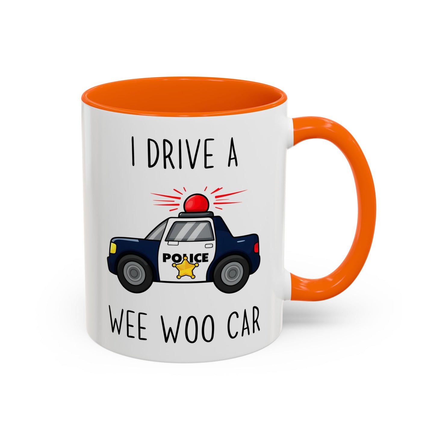 I Drive a Wee Woo Car Mug | Funny Police Officer Custom Made Coffee Cup