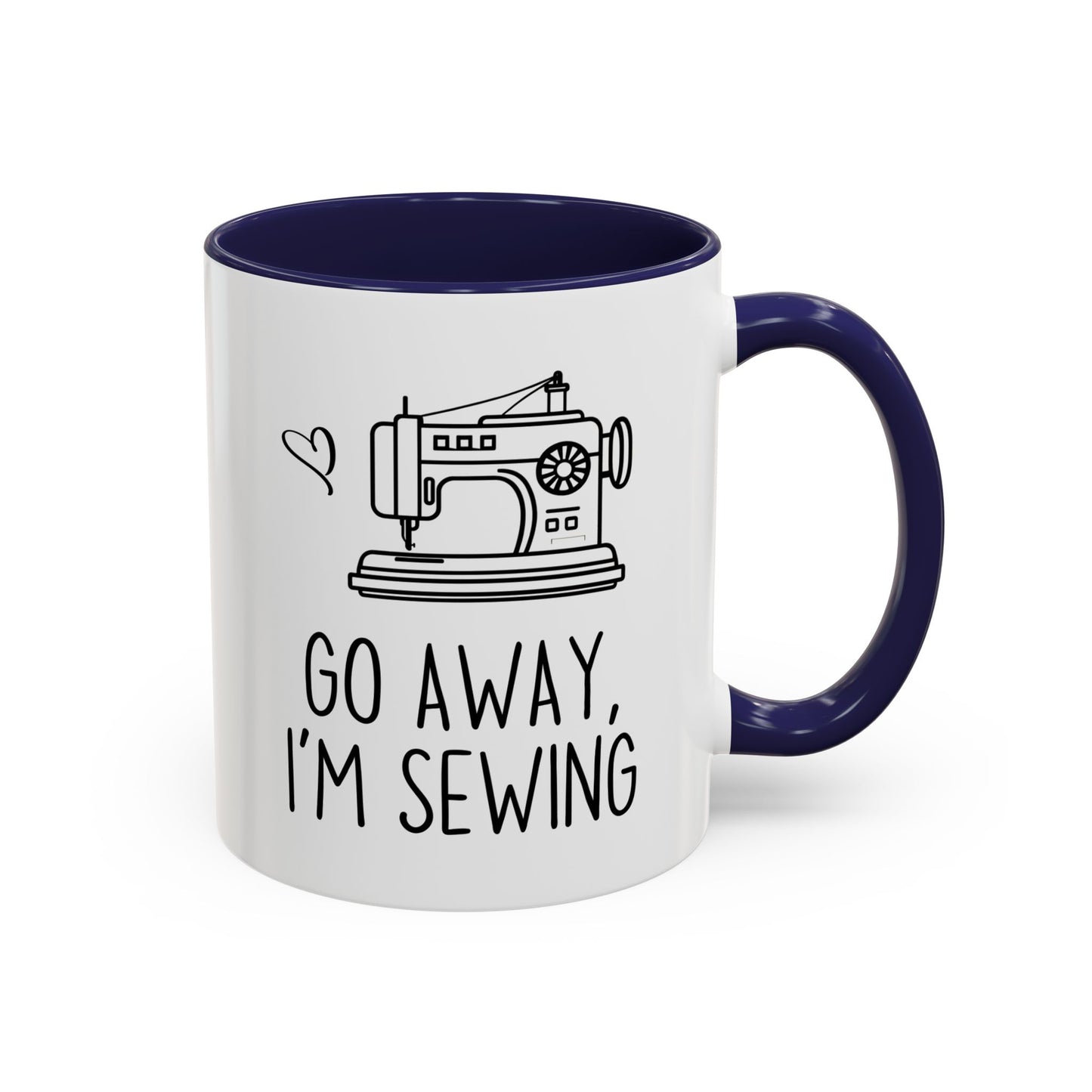 Go Away I’m Sewing Mug | Funny Sewing Mug for Sewists & Crafters | Custom Made Gift for Quilters & Makers