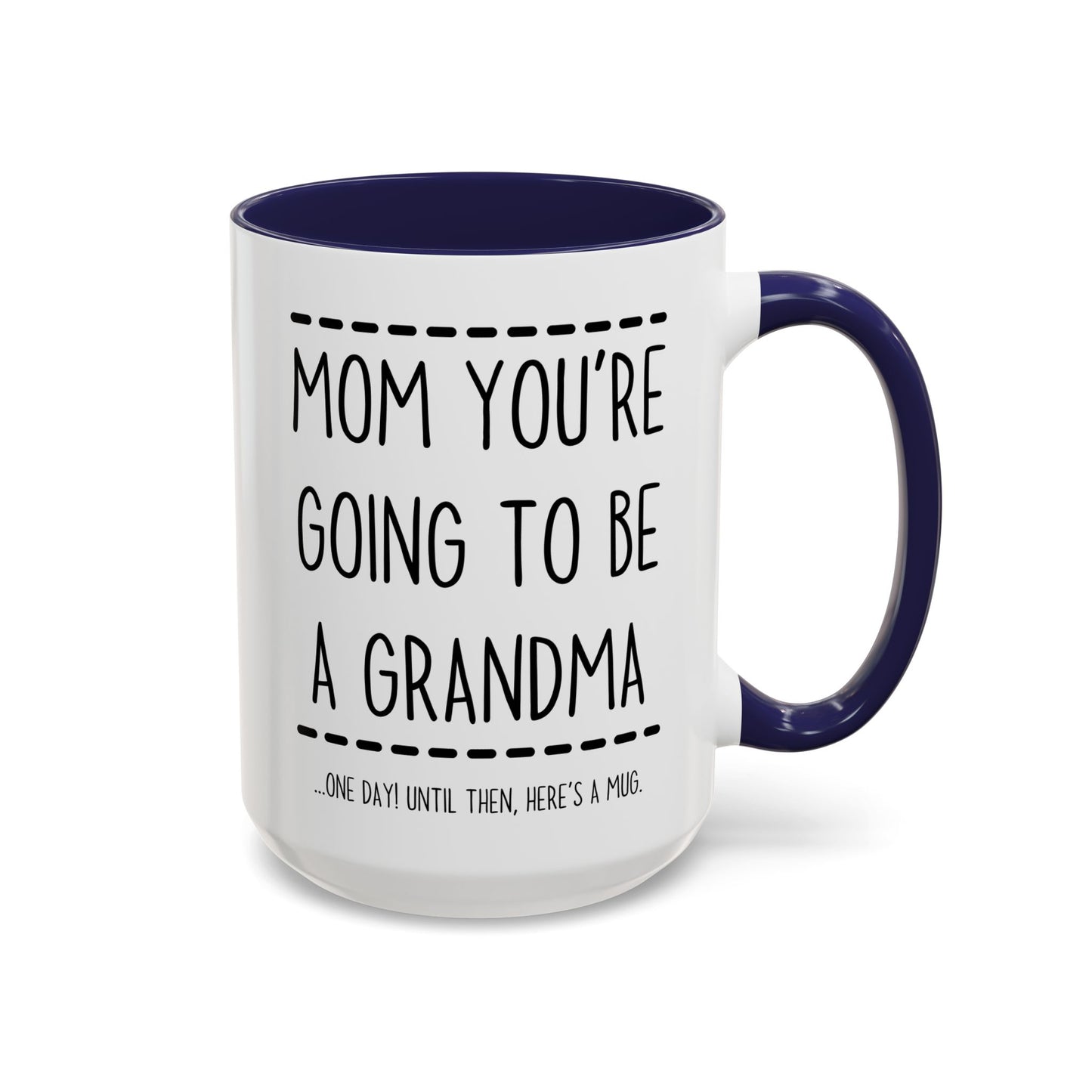 Mom, You’re Going to Be a Grandma Mug | Cute Pregnancy Announcement Mug | Custom Made Reveal Gift