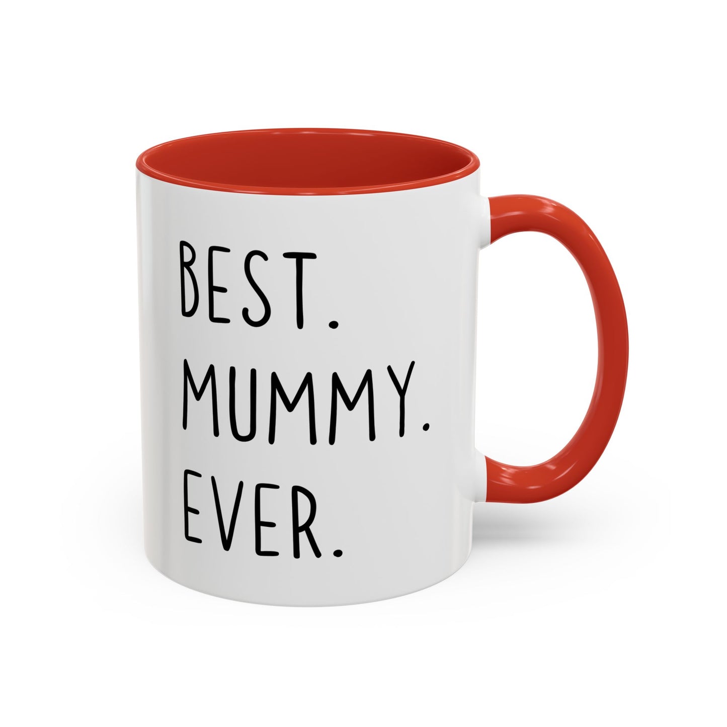 Best Mummy Ever Mug | Cute Mother’s Day Gift | Custom Made Mom Coffee Cup