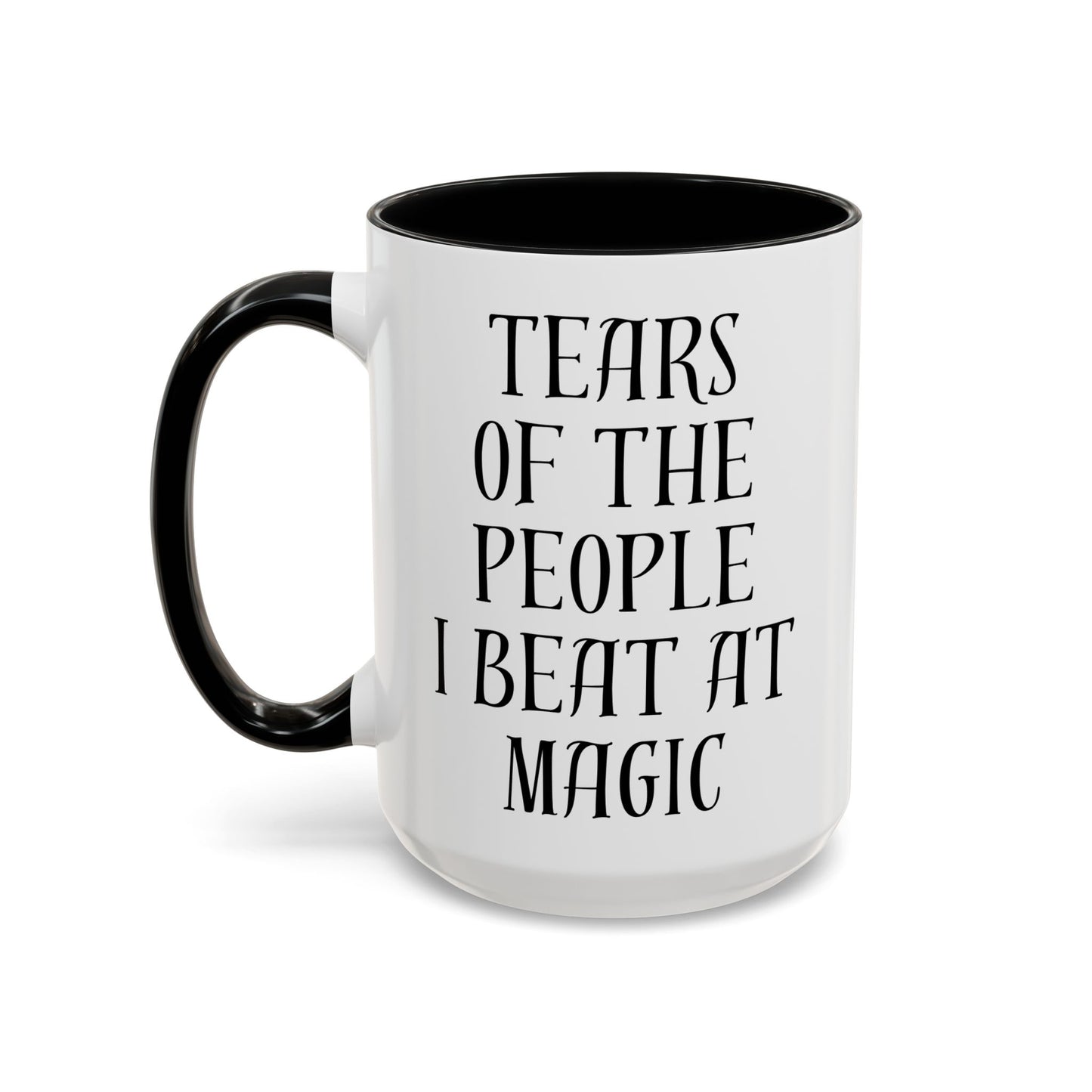 Tears of the People I Beat at Magic Mug | Funny MTG Gift | Custom Made Coffee Cup for Card Game Players