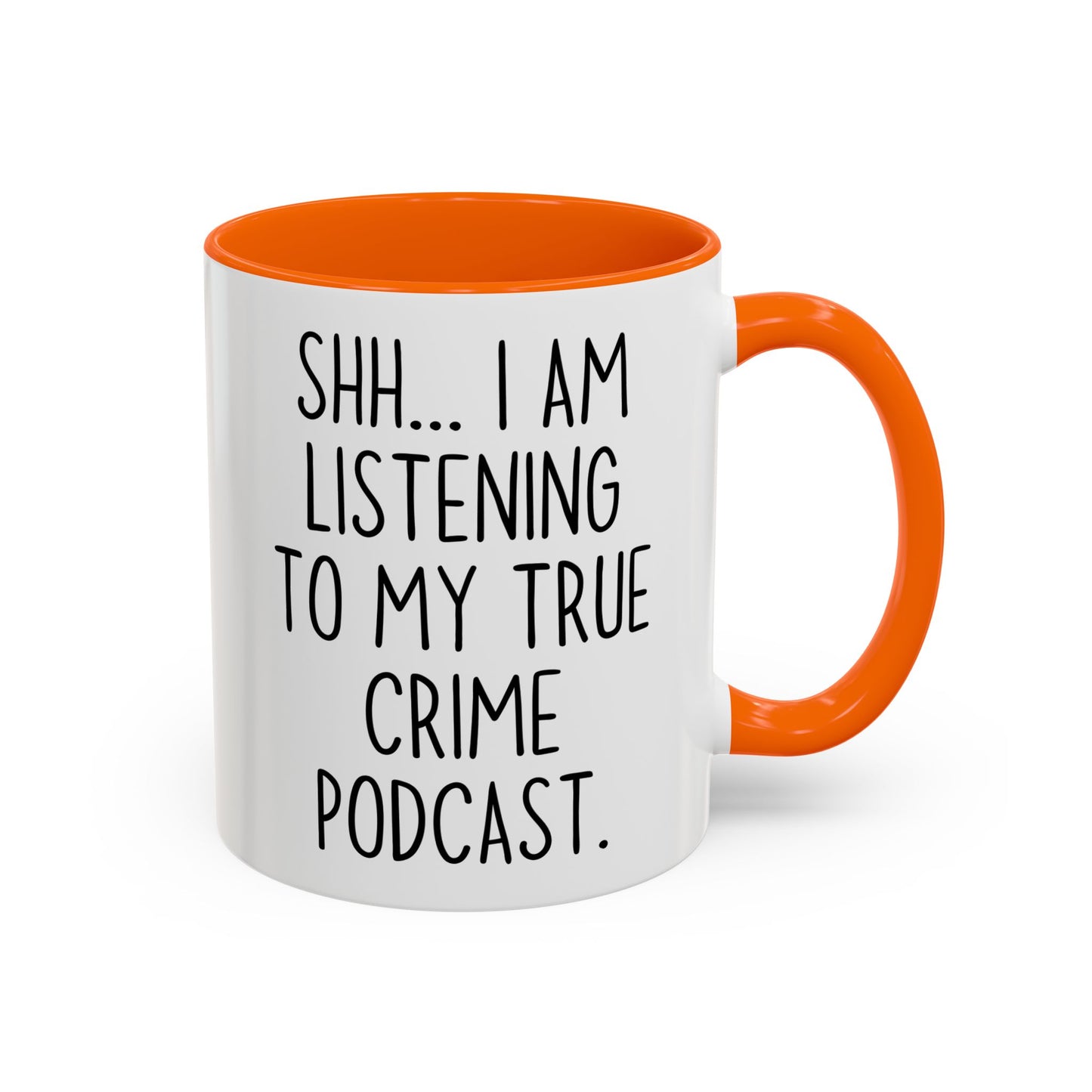 Shh I’m Listening to My True Crime Podcast Mug | Funny True Crime Lover Mug | Custom Made Coffee Cup for Podcast Fans