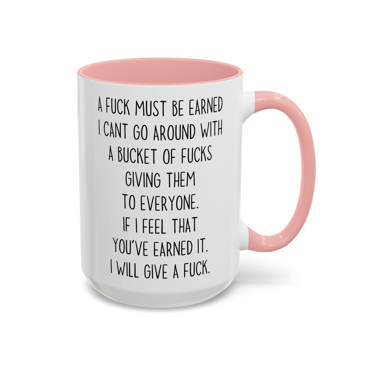 A F*** Must Be Earned Mug – Funny Sarcastic Coffee Cup | Savage Adult Humor Gift