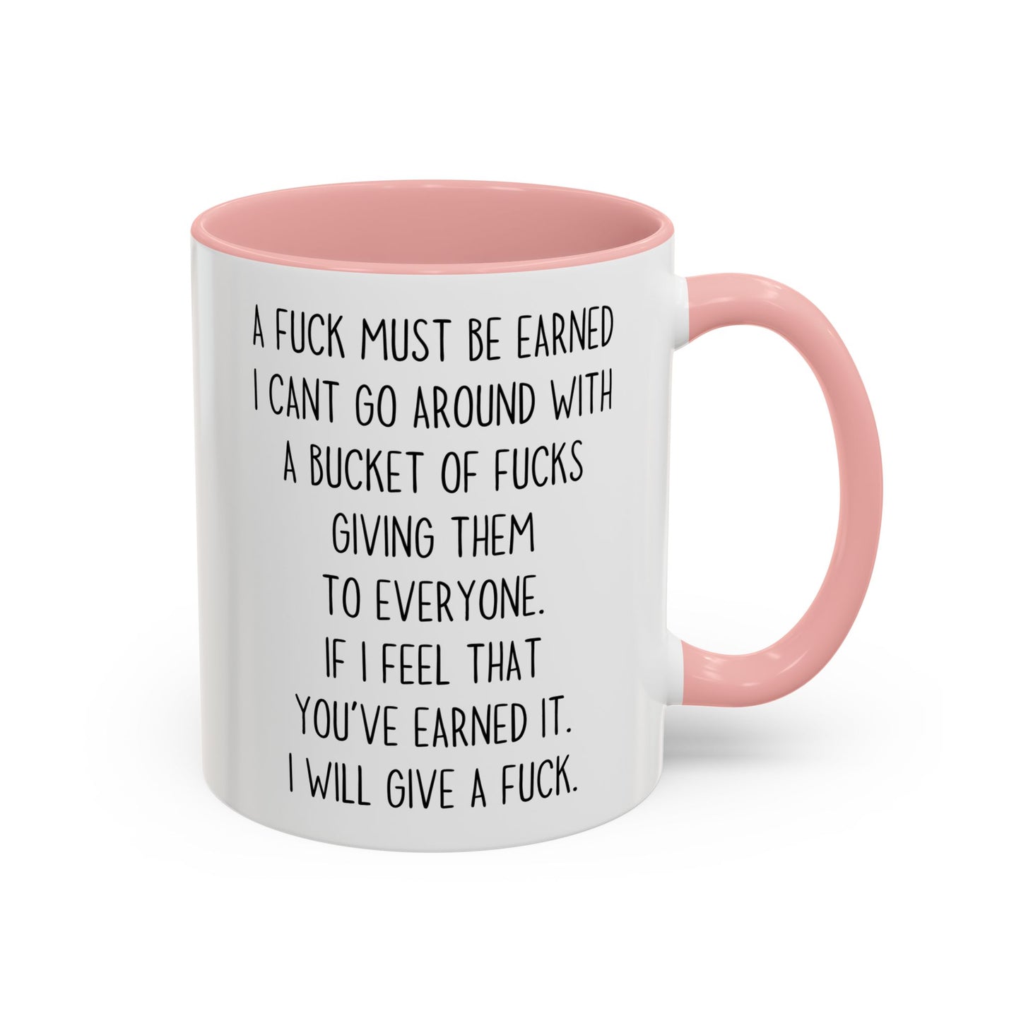 A F*** Must Be Earned Mug – Funny Sarcastic Coffee Cup | Savage Adult Humor Gift