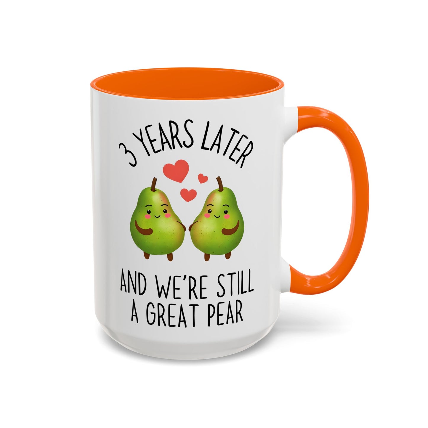 3 Years Later and We’re Still a Great Pear Mug | Cute Anniversary Mug | Custom Made Couple Gift