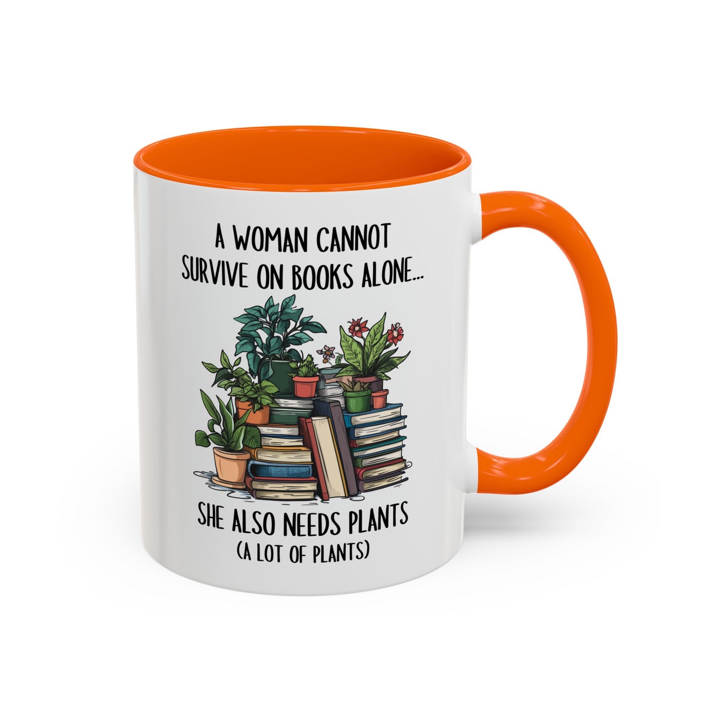 A Woman Cannot Survive on Books Alone Mug | Funny Plant and Book Lover Mug | Custom Made Coffee Cup