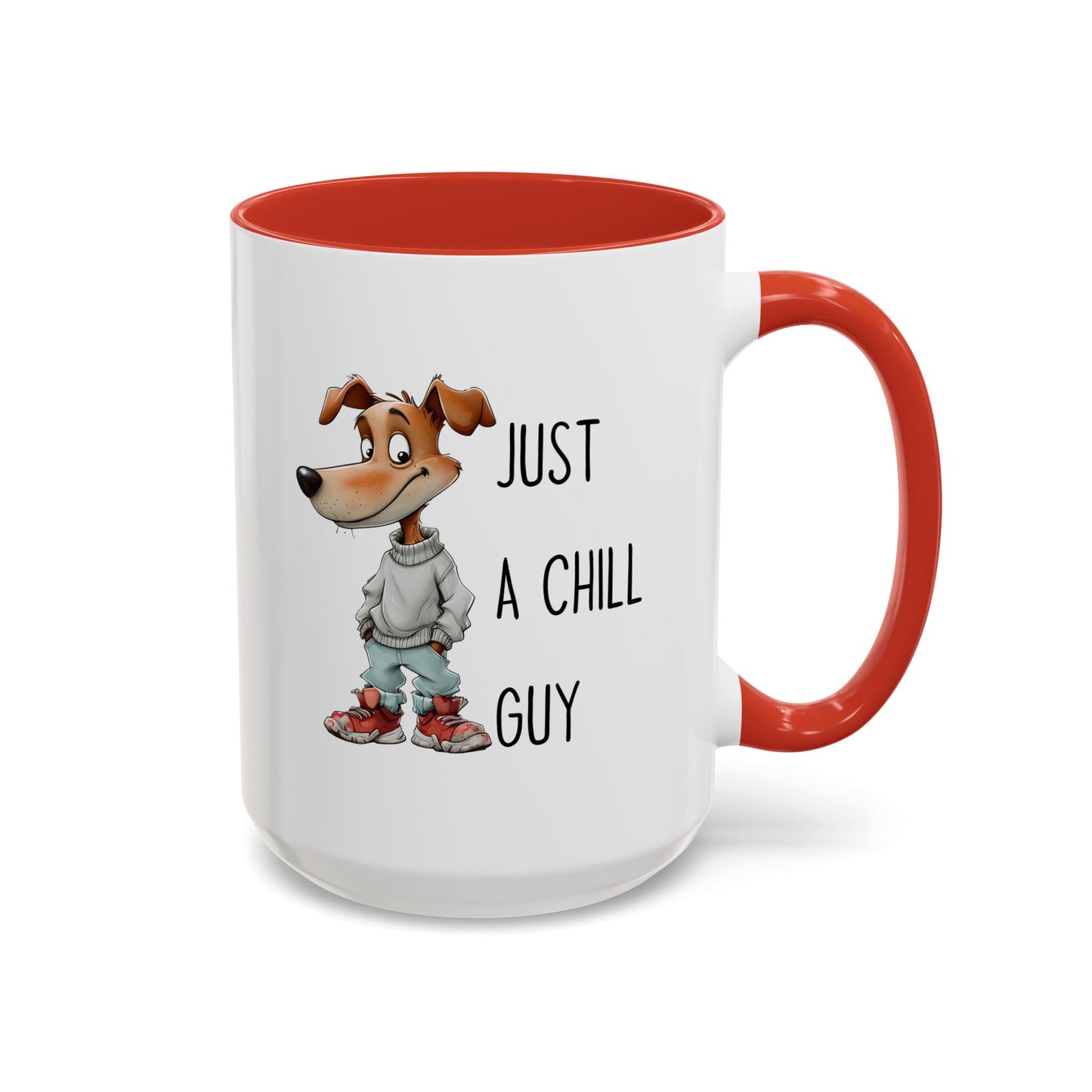 Just a Chill Guy Mug | Funny Dog Coffee Cup | Custom Made Gift for Dog Lovers