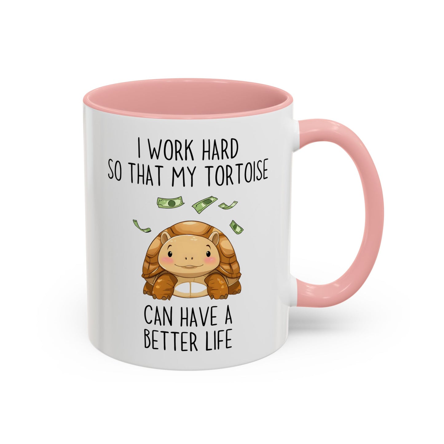 I Work Hard So My Tortoise Can Have a Better Life Mug | Funny Tortoise Lover Gift | Cute Custom Made Pet Coffee Cup