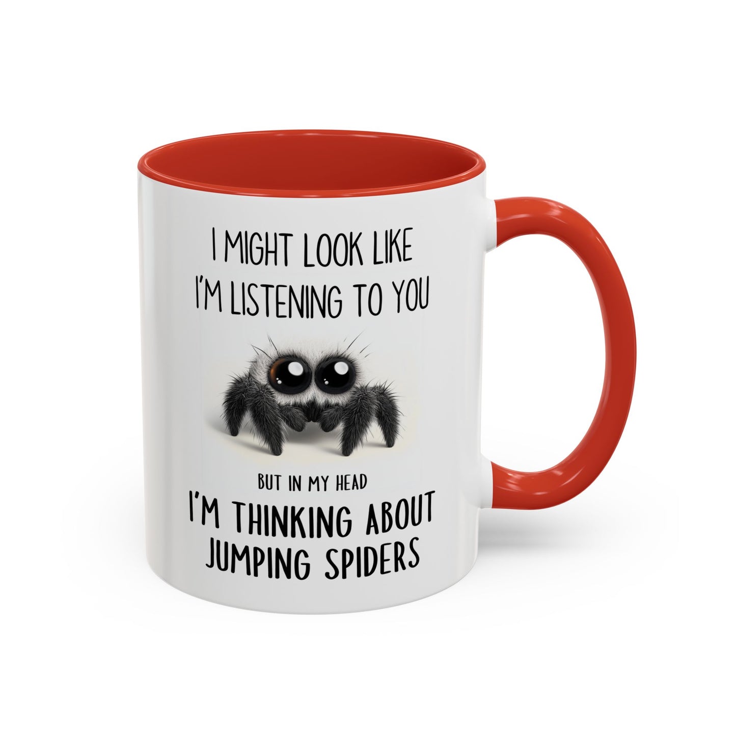 I Might Look Like I’m Listening to You But I’m Thinking About Jumping Spiders Mug – Funny Insect Lover Gift | Custom Made Coffee Cup