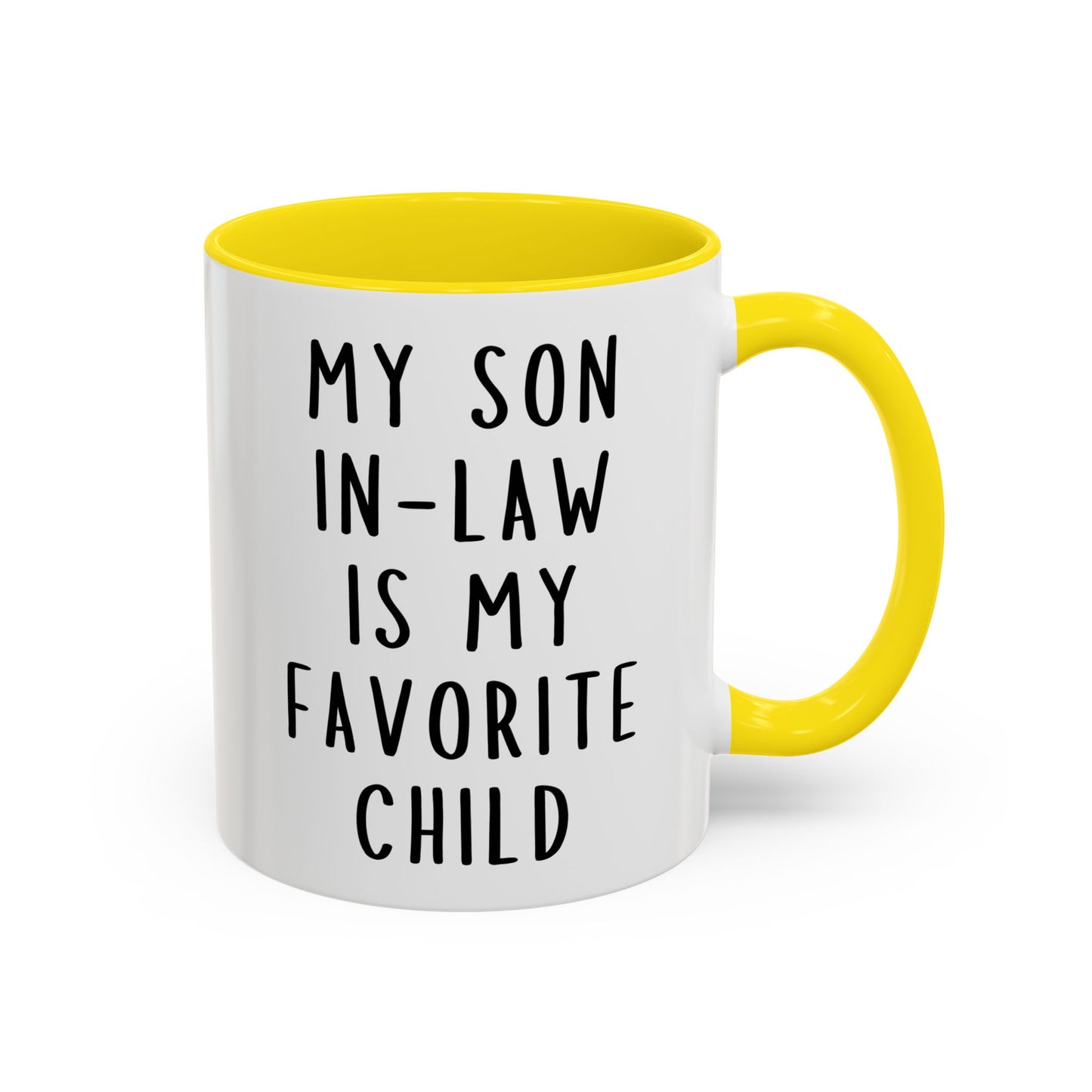 My Son-In-Law Is My Favorite Child Mug | Funny Family Coffee Cup | Custom Made Gift for Parents, In-Laws & Family