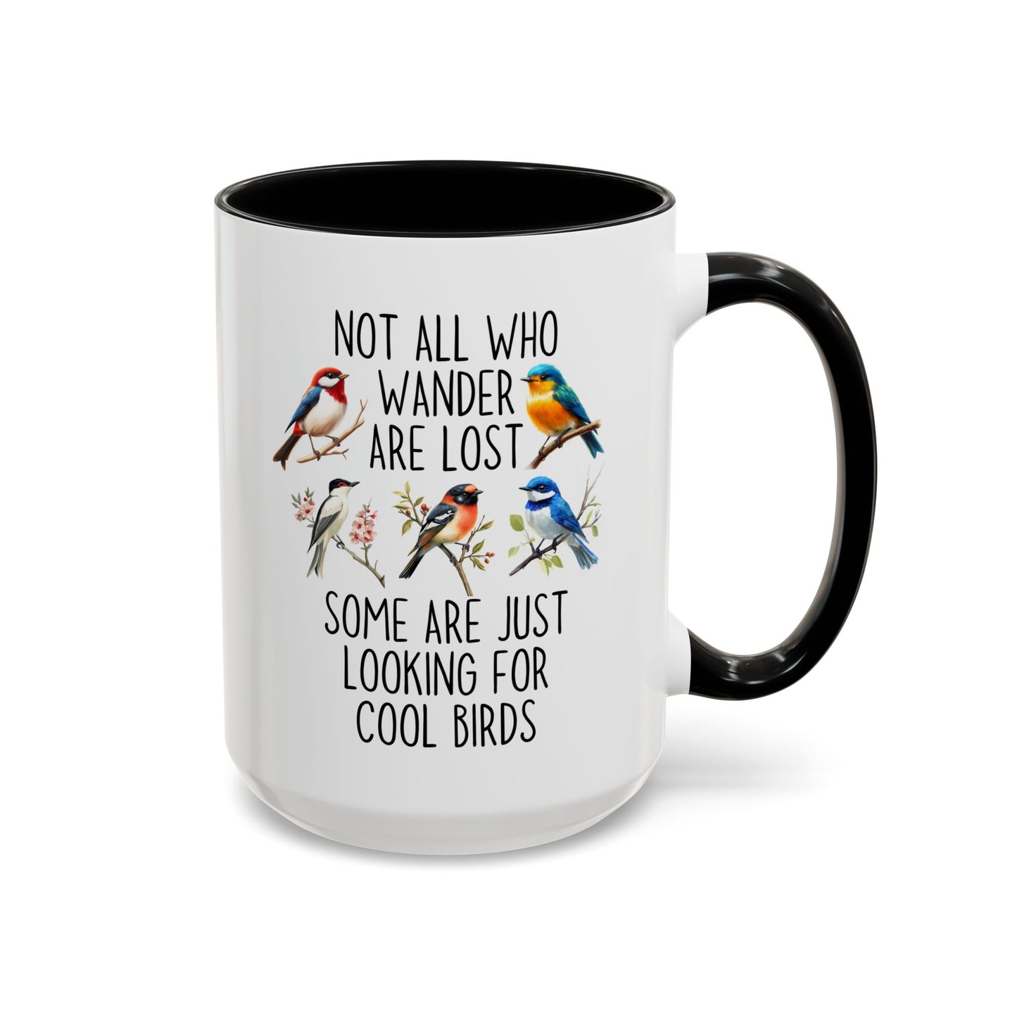 Not All Who Wander Are Lost Birdwatching Mug | Cool Birds Coffee Cup | Custom Made Gift for Bird Lovers & Nature Fans
