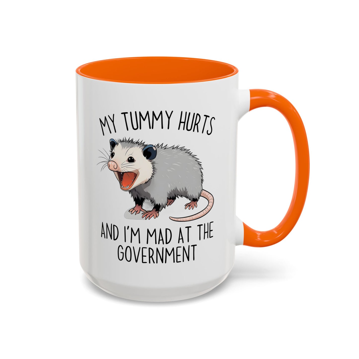 My Tummy Hurts and I’m Mad at the Government Mug – Funny Possum Coffee Cup | Relatable Meme Gift