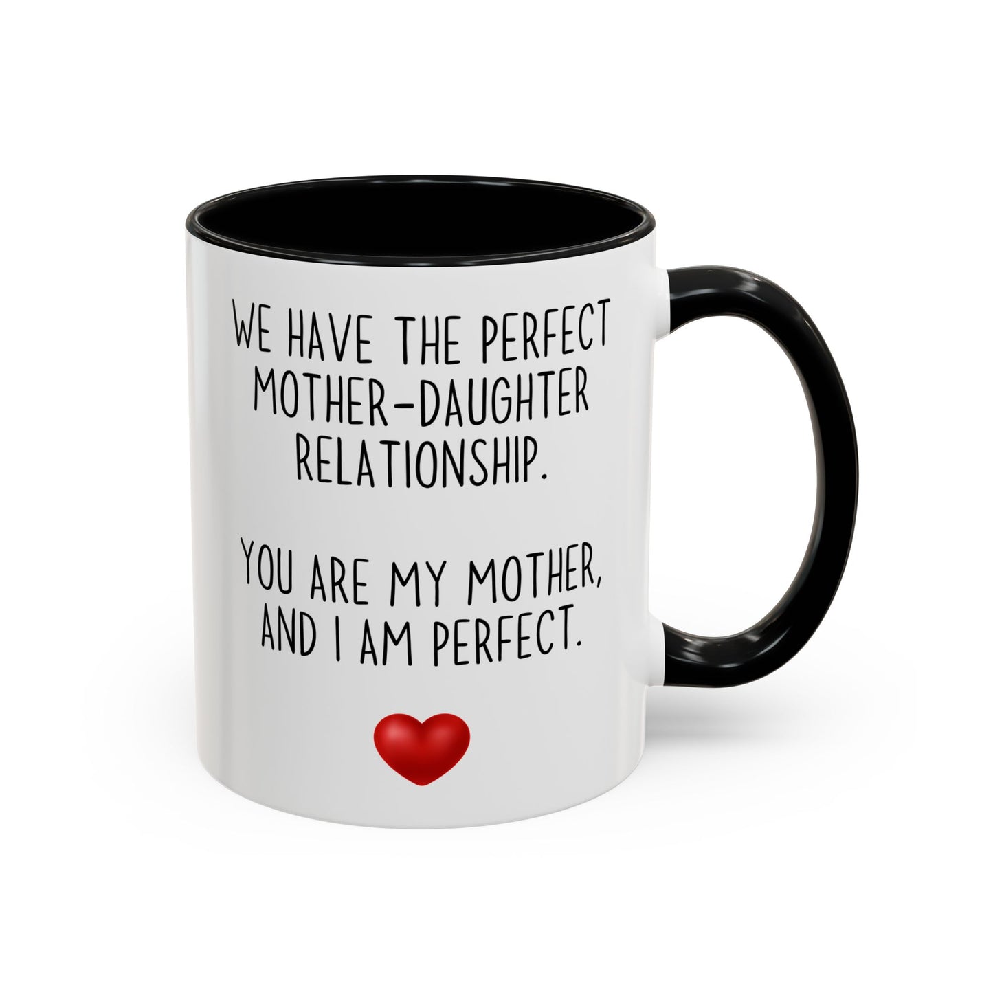 Perfect Mother Daughter Relationship Mug | Funny Mom Gift | Custom Made Coffee Cup for Mother’s Day or Birthday