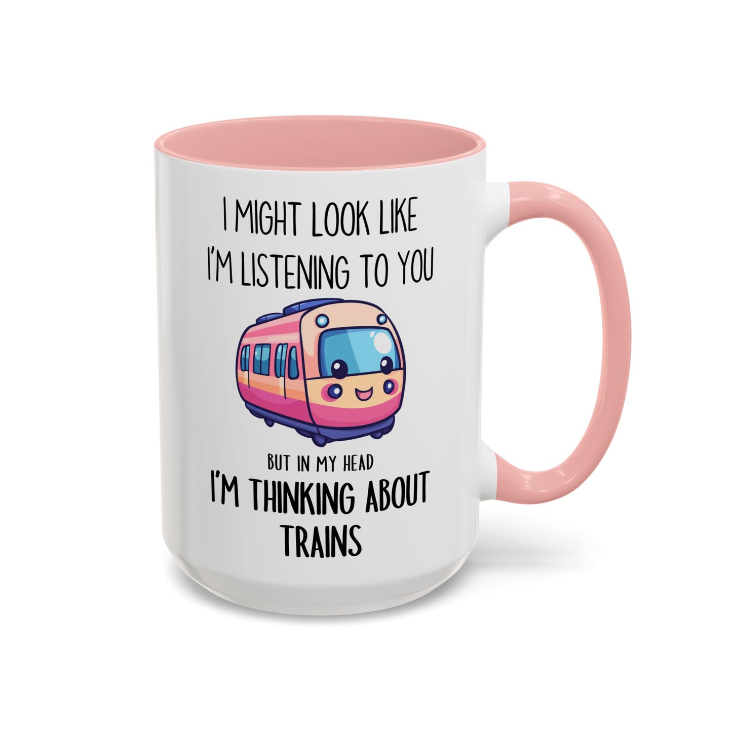 I Might Look Like I’m Listening to You But I’m Thinking About Trains Mug – Funny Train Lover Gift | Custom Made Coffee Cup