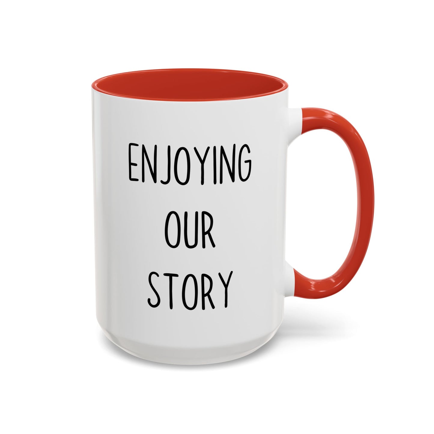 Enjoying Our Story Mug | Romantic Coffee Mug for Couples | Custom Made Anniversary & Love Gift