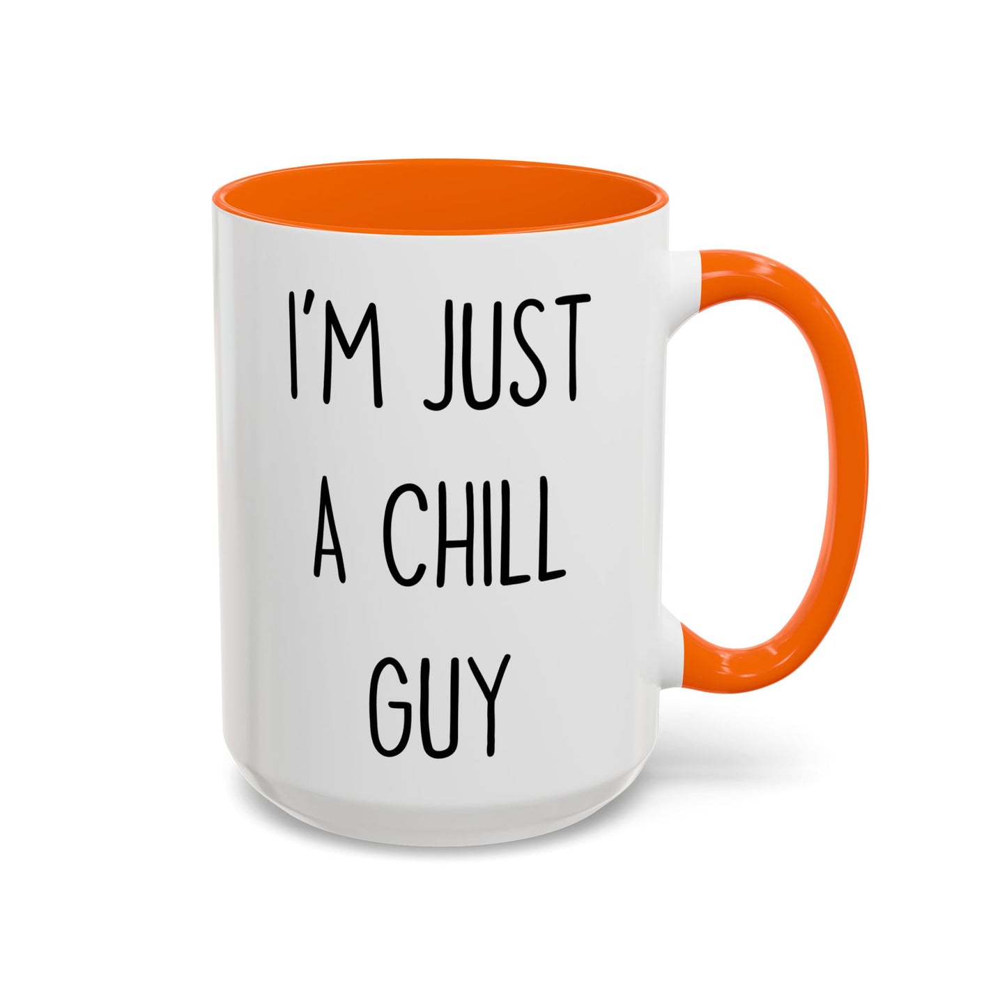 “I’m Just a Chill Guy” Custom Made Mug | Funny Coffee Cup for Men, Friends & Coworkers