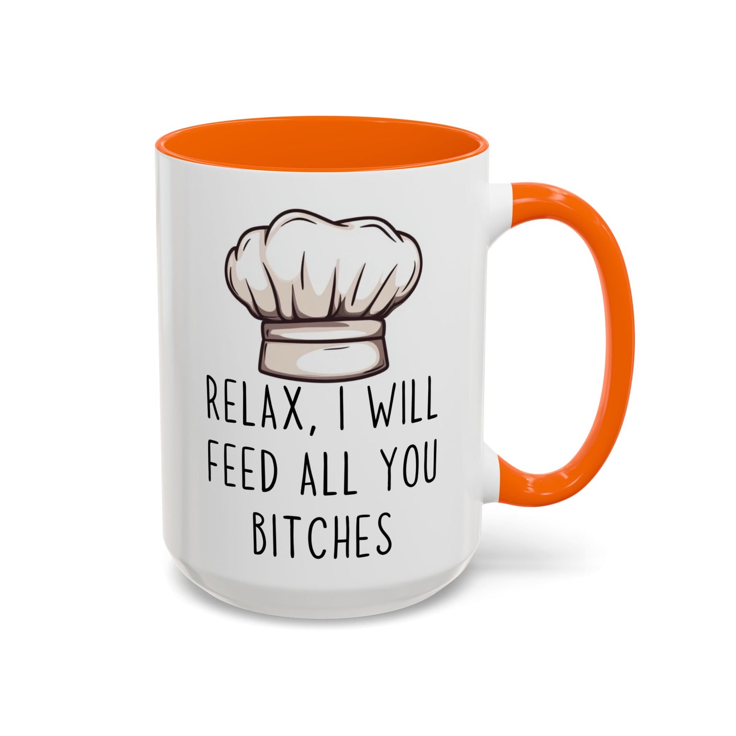 Relax, I’ll Feed All You Crazy People Mug | Funny Chef Gift | Custom Made Cooking Coffee Cup