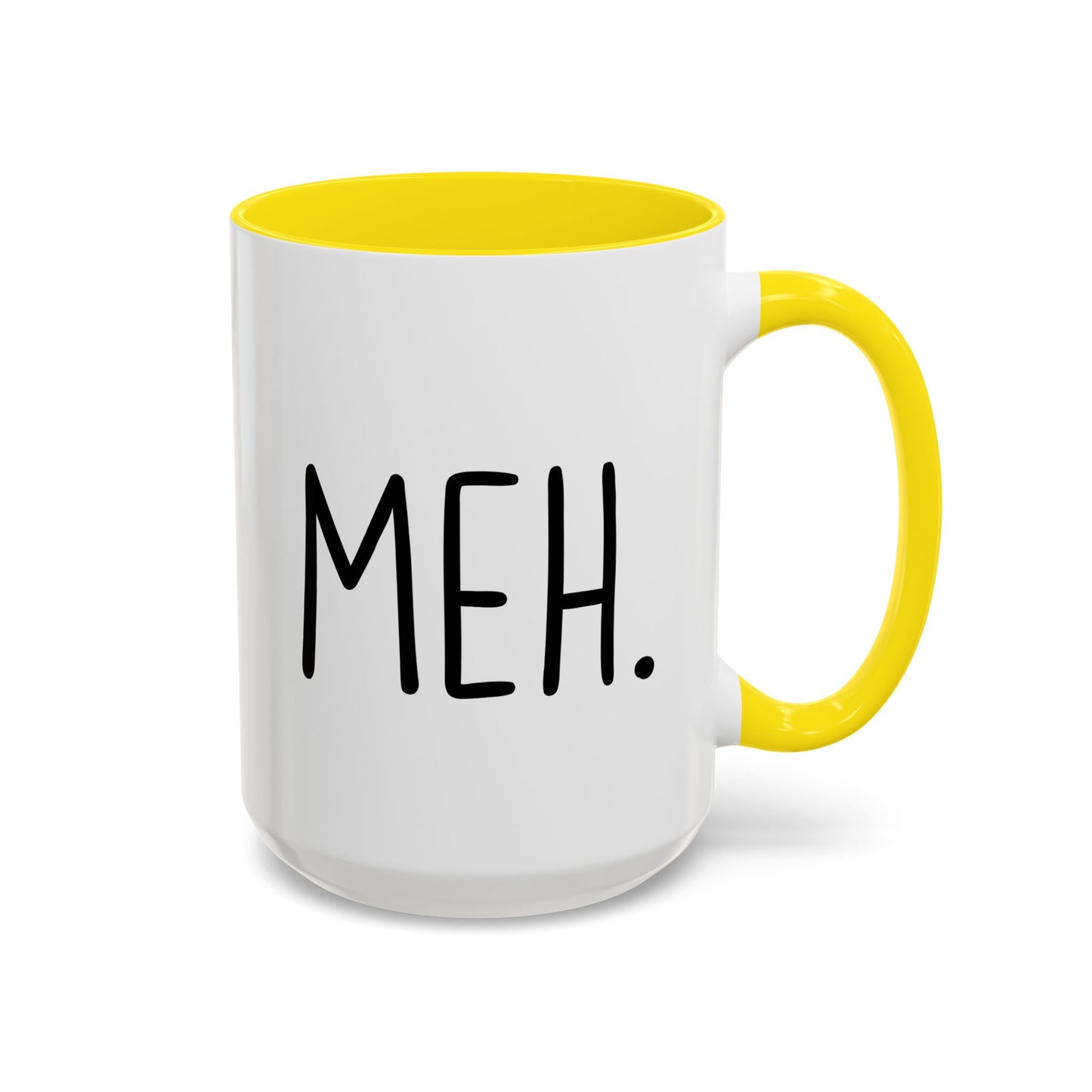 MEH. Minimalist Funny Mug | Low-Energy Mood Coffee Cup | Custom Made Gift for Her or Him