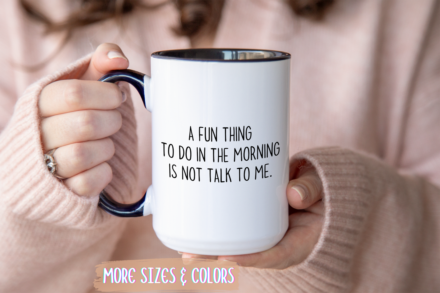 Funny Morning Mug – “A Fun Thing To Do In The Morning Is Not Talk To Me” | Sarcastic Coffee Cup, Introvert Gift, Office Humor Mug